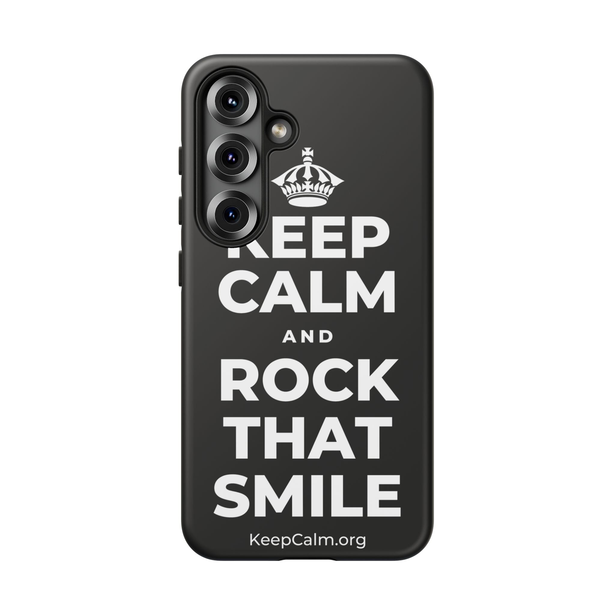 KEEP CALM AND ROCK THAT SMILE Phone Case
