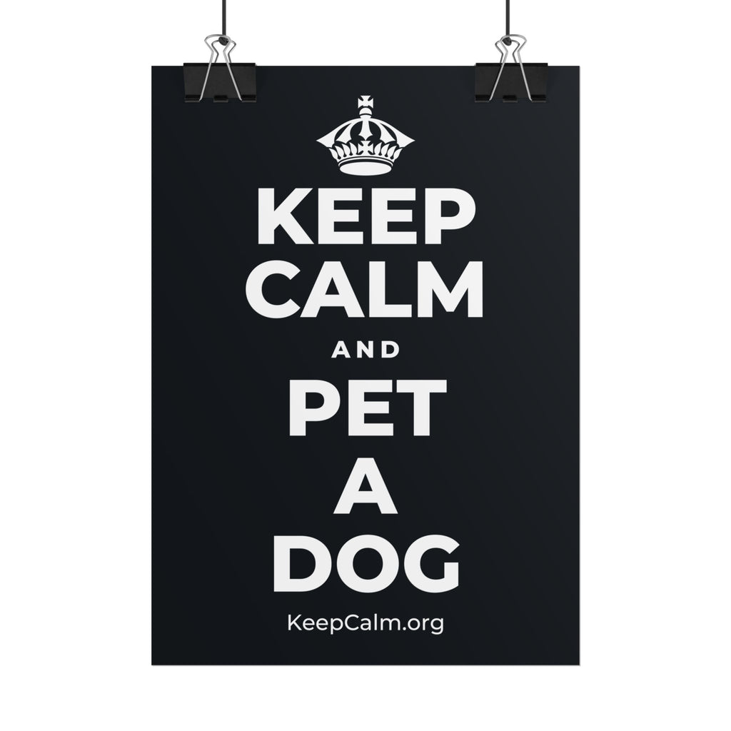 KEEP CALM AND PET A DOG Poster (Dark)