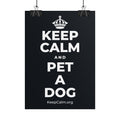 KEEP CALM AND PET A DOG Poster (Dark)