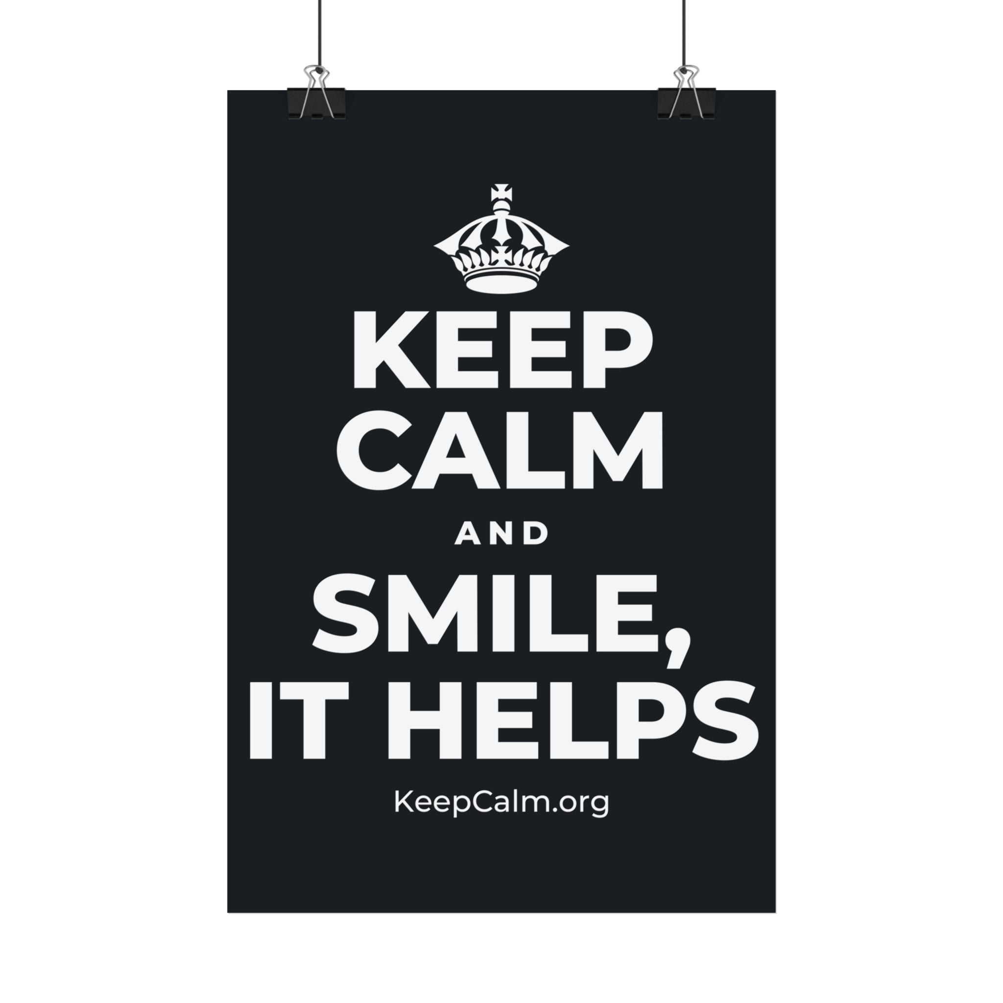 KEEP CALM AND SMILE, IT HELPS Satin Poster (Dark)