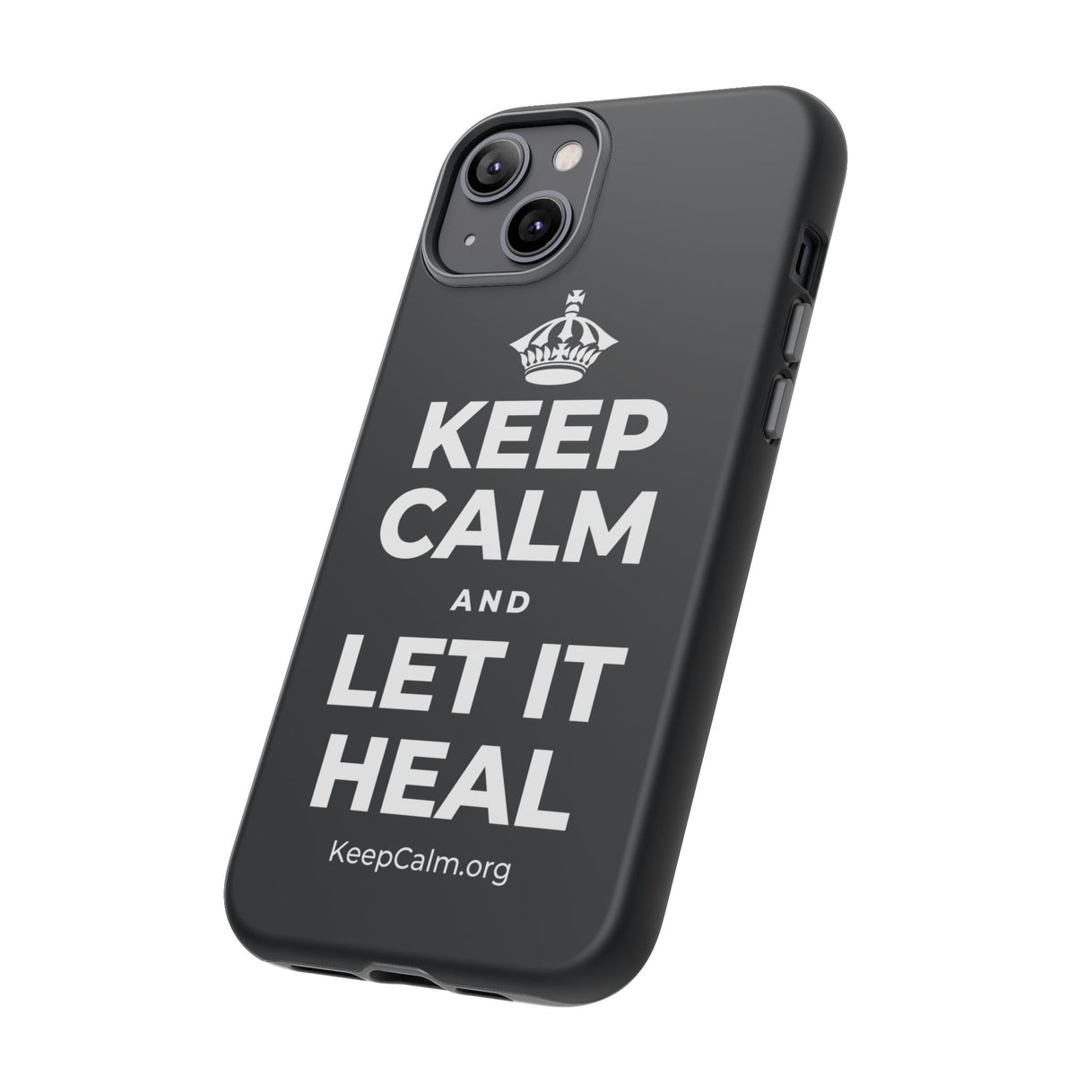 KEEP CALM AND LET IT HEAL Phone Case (Dark)