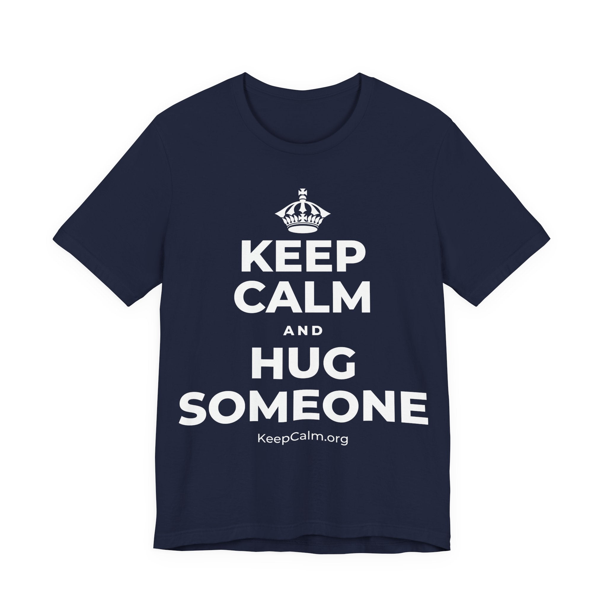 KEEP CALM AND HUG SOMEONE T-Shirt (White–Asphalt)