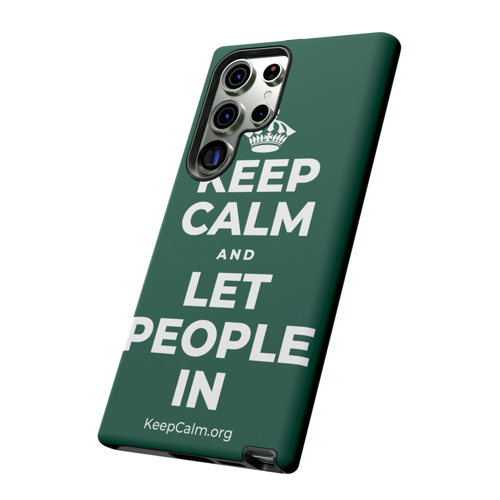 KEEP CALM AND LET PEOPLE IN Phone Case