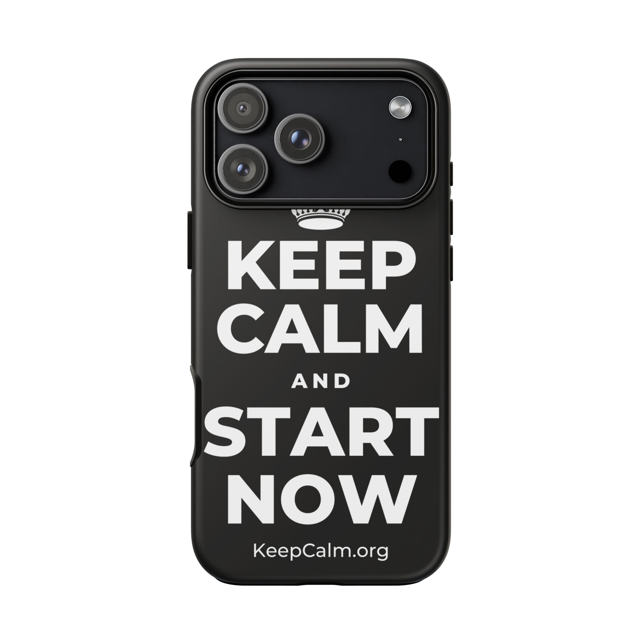 KEEP CALM AND START NOW Phone Case