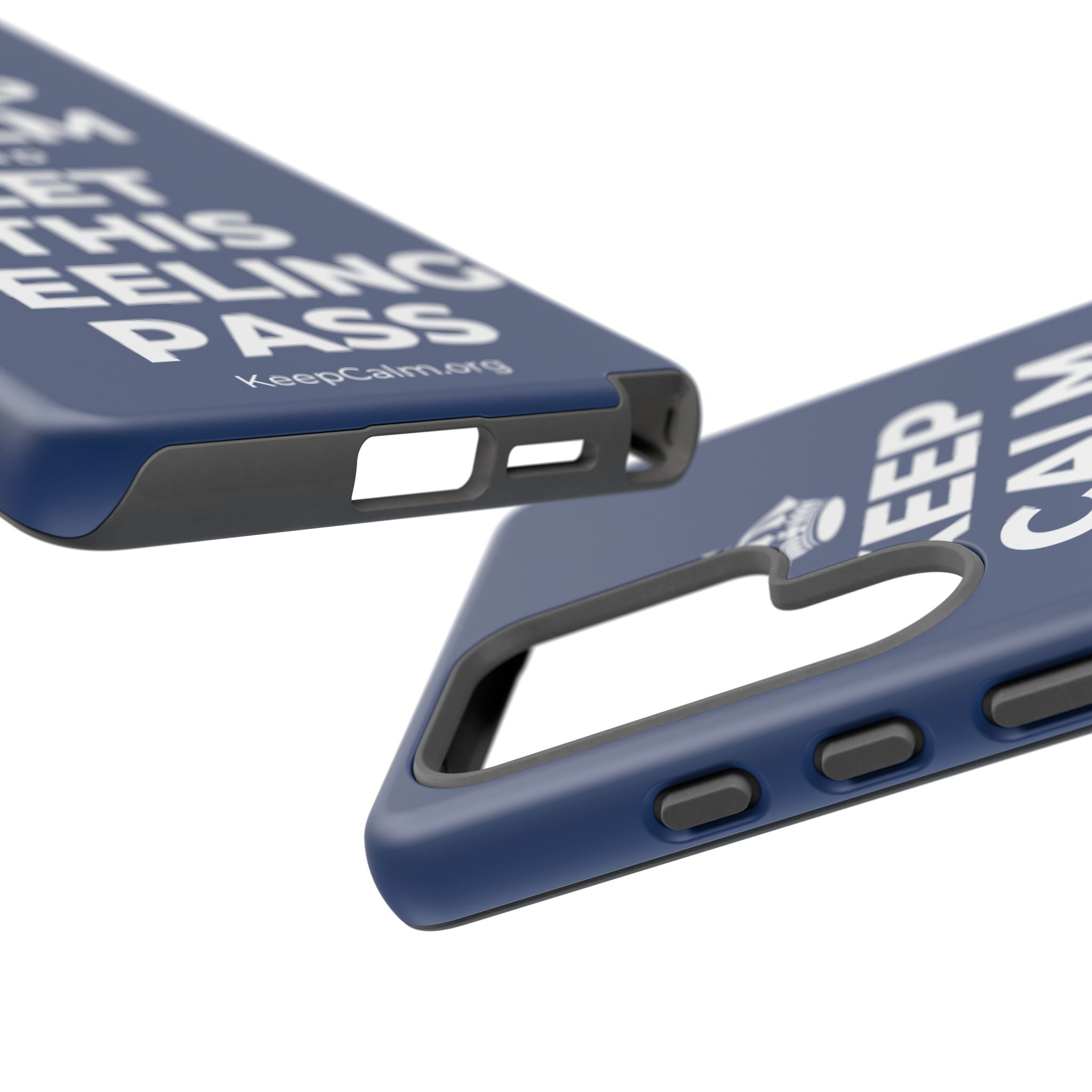 KEEP CALM AND LET THIS FEELING PASS Phone Case
