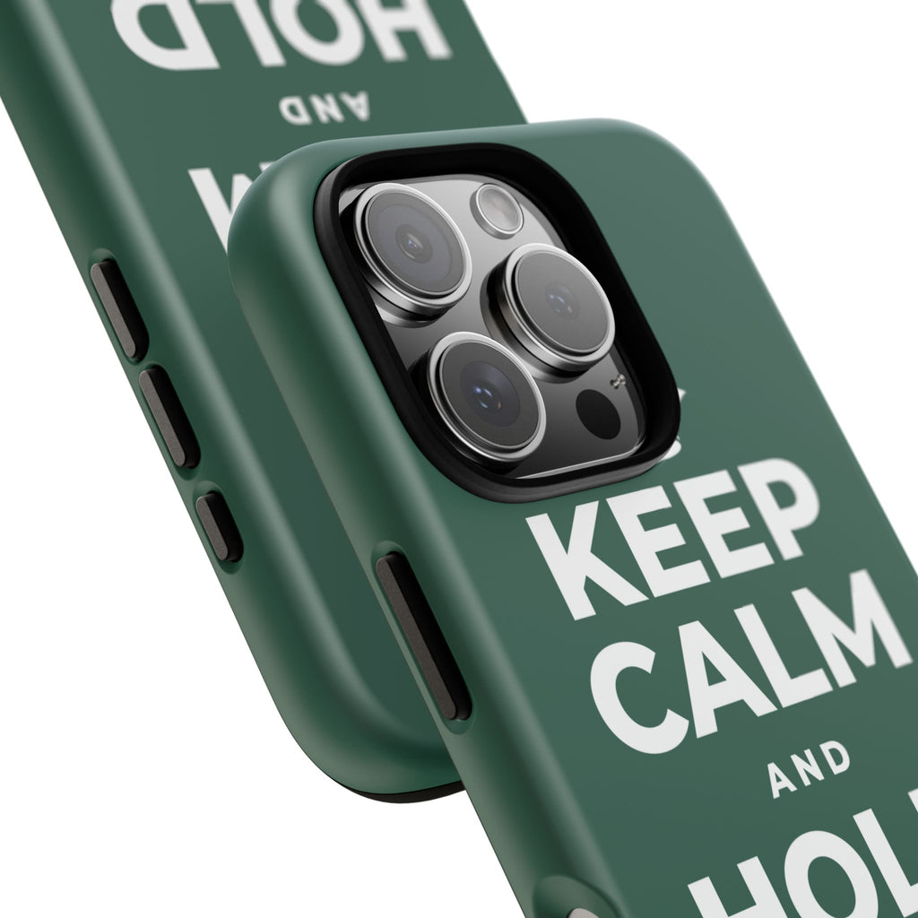 KEEP CALM AND HOLD THE DOOR Phone Case