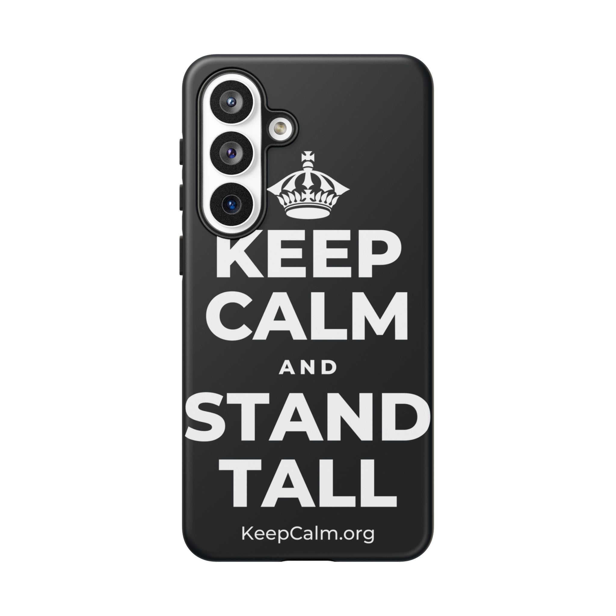KEEP CALM AND STAND TALL Phone Case (Dark)