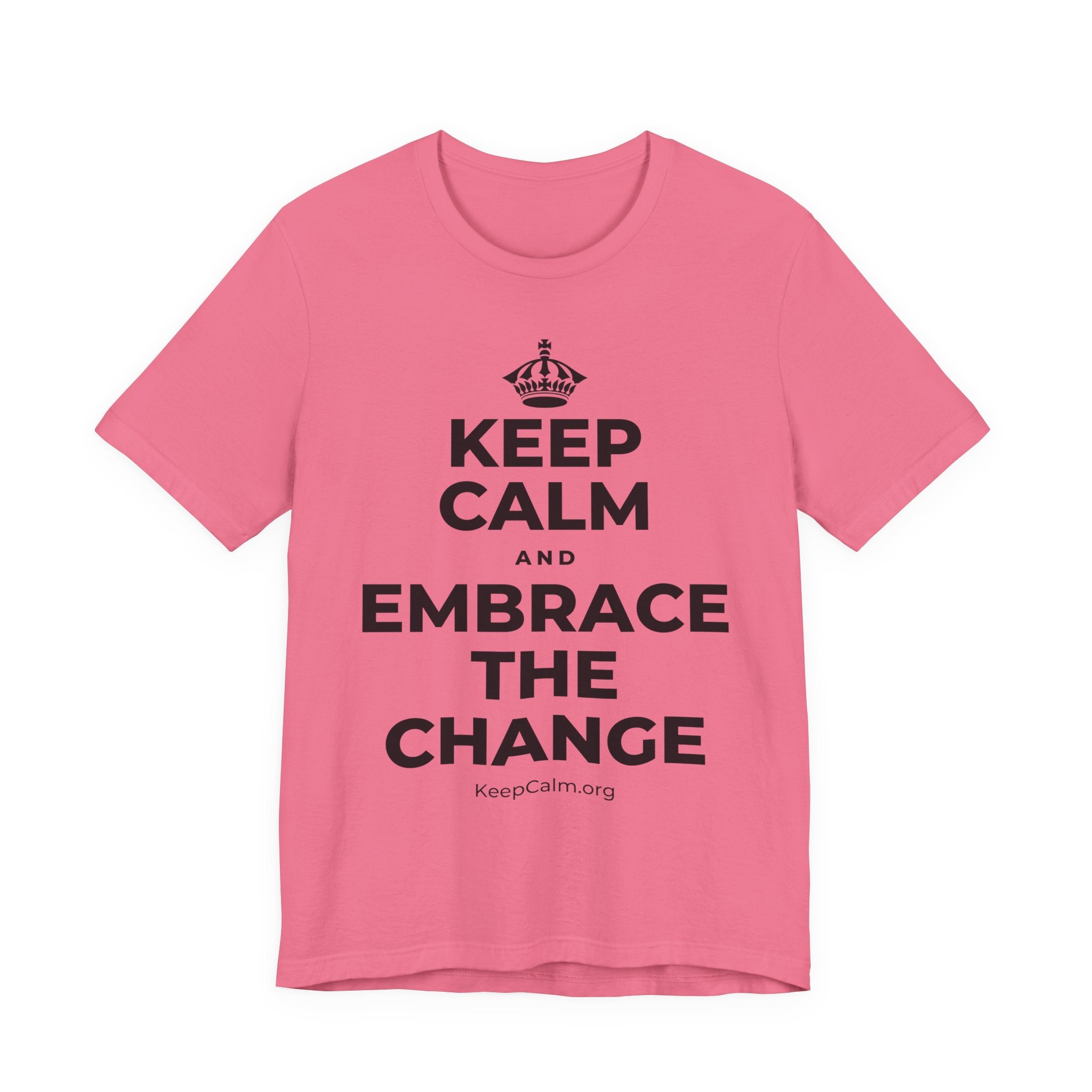 KEEP CALM AND EMBRACE THE CHANGE T-Shirt (Military Green–Autumn)