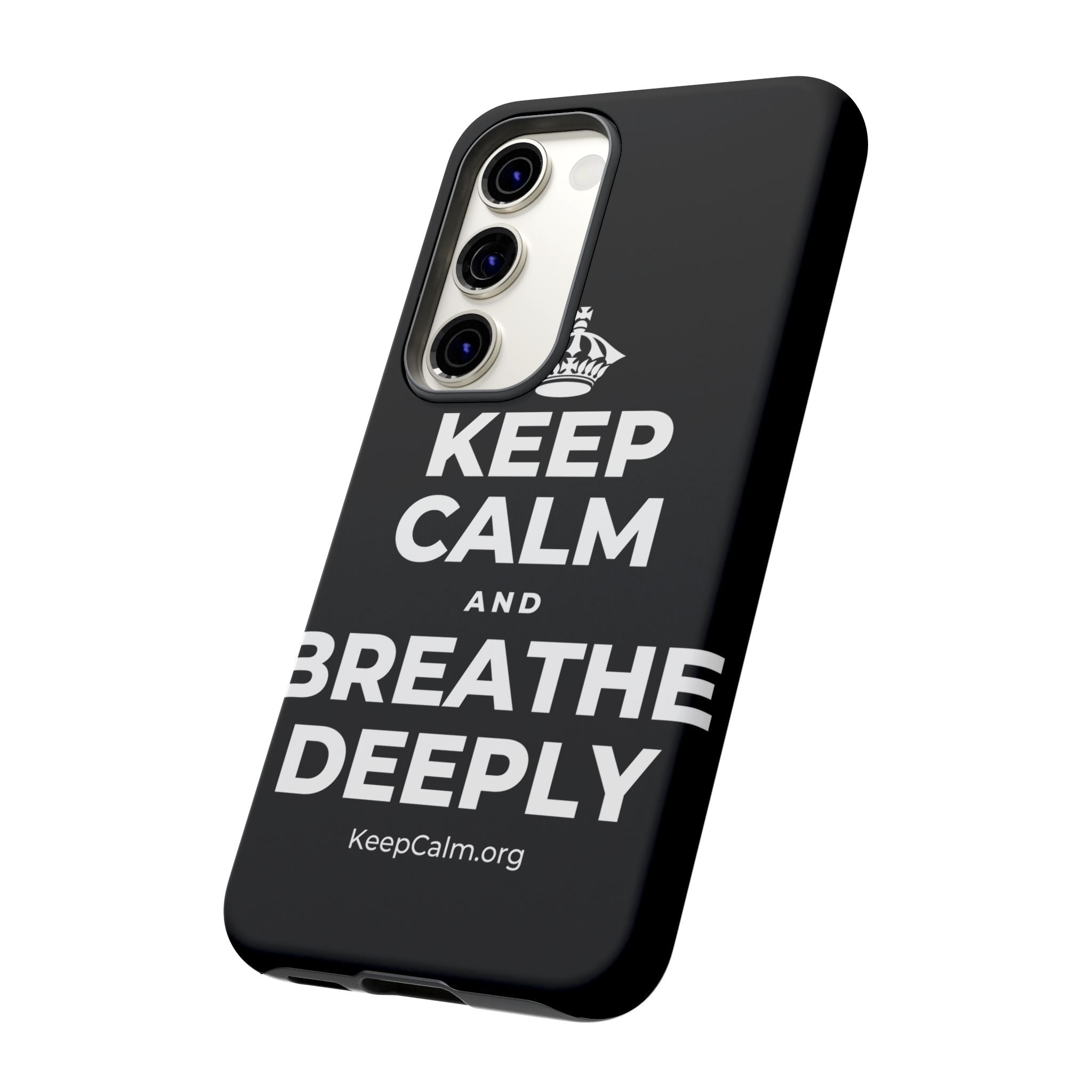 KEEP CALM AND BREATHE DEEPLY Phone Case