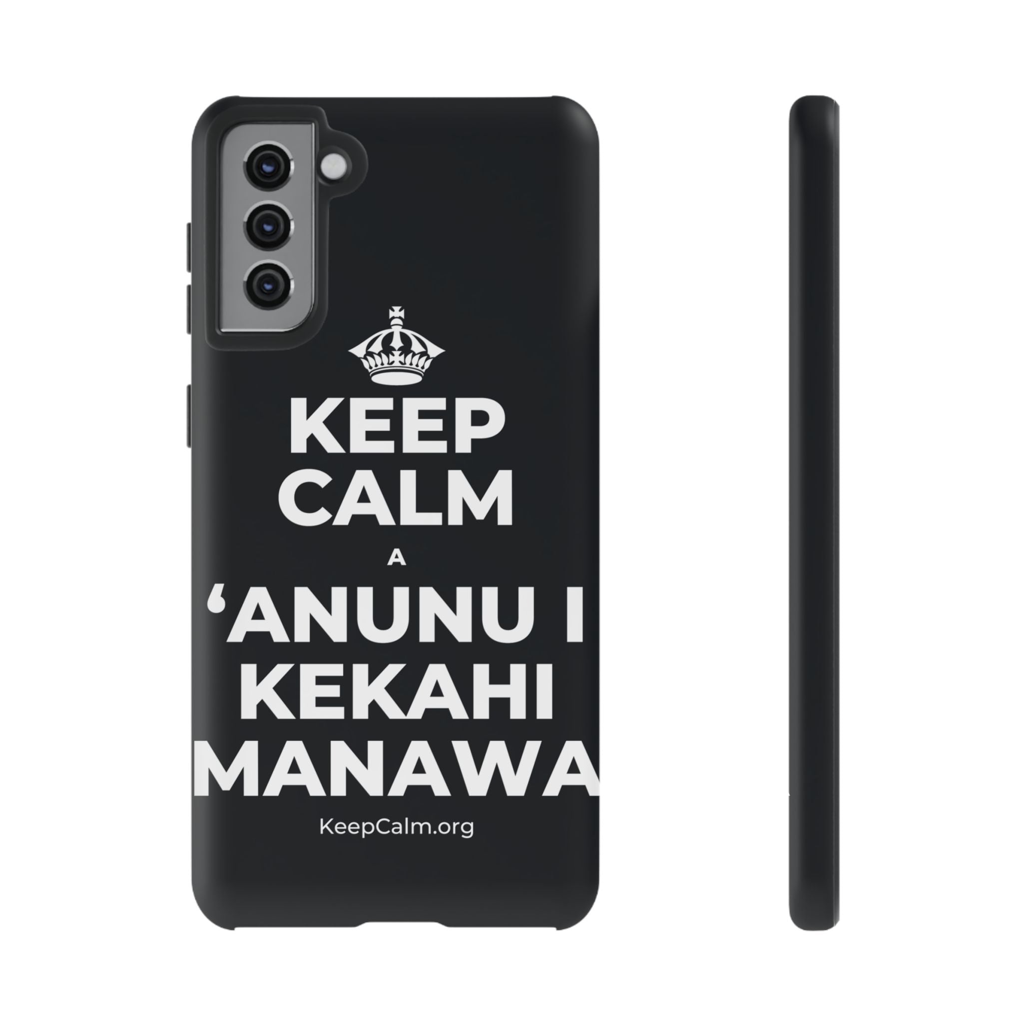 KEEP CALM A ʻANUNU I KEKAHI MANAWA Phone Case (Dark)