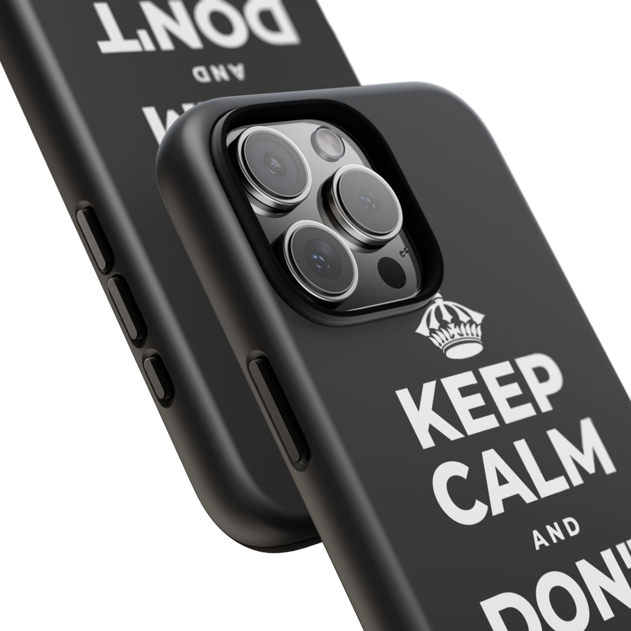 KEEP CALM AND DON'T COUNT YOUR 🪺 Phone Case
