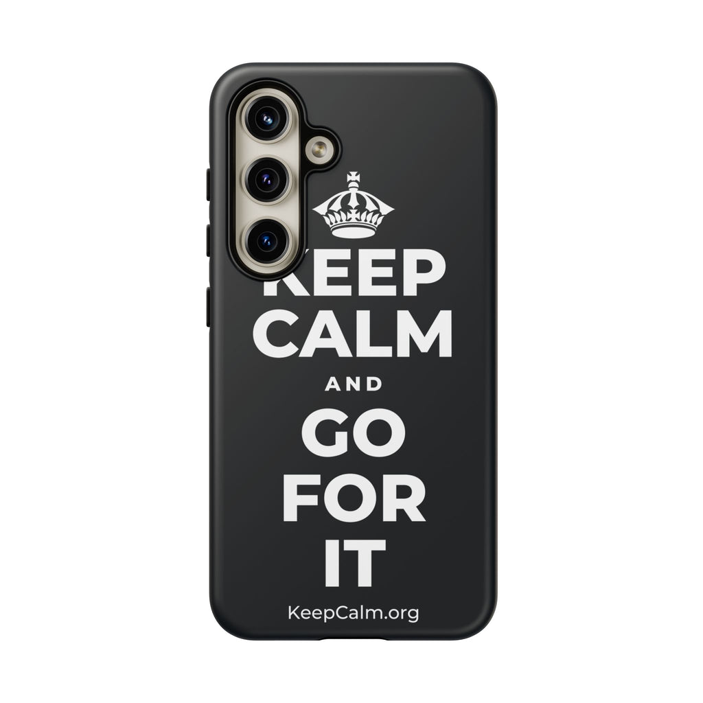 KEEP CALM AND GO FOR IT Phone Case (Dark)