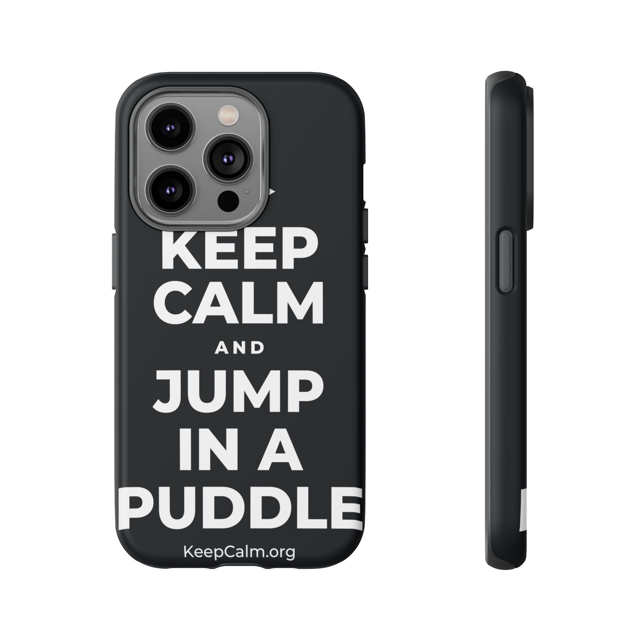 KEEP CALM AND JUMP IN A PUDDLE Phone Case (Dark)