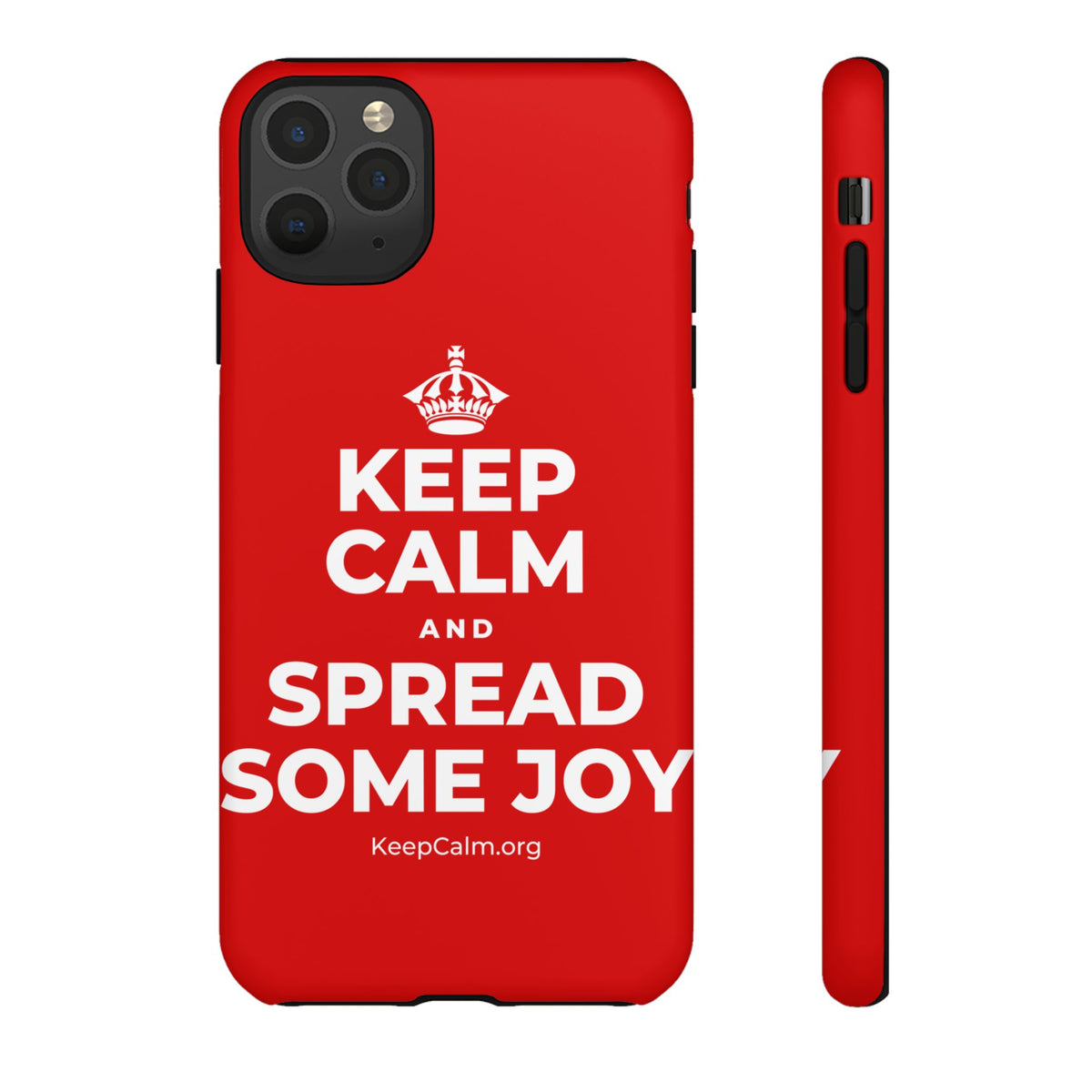 KEEP CALM AND SPREAD SOME JOY Phone Case