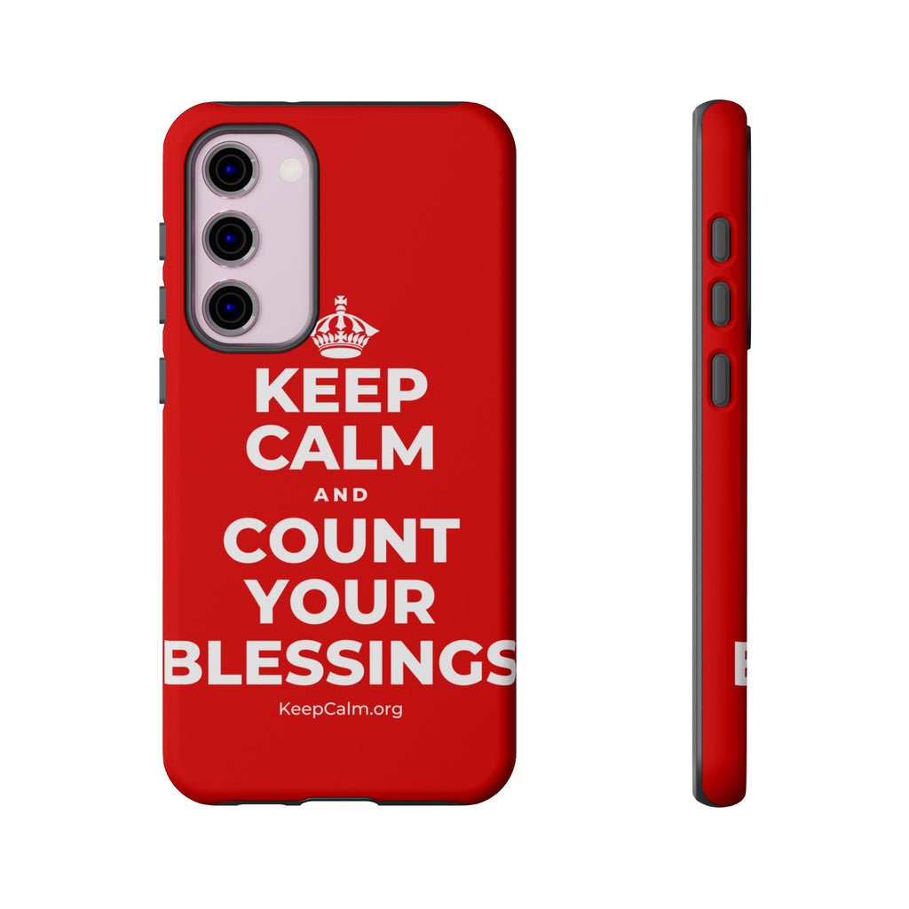 KEEP CALM AND COUNT YOUR BLESSINGS Phone Case