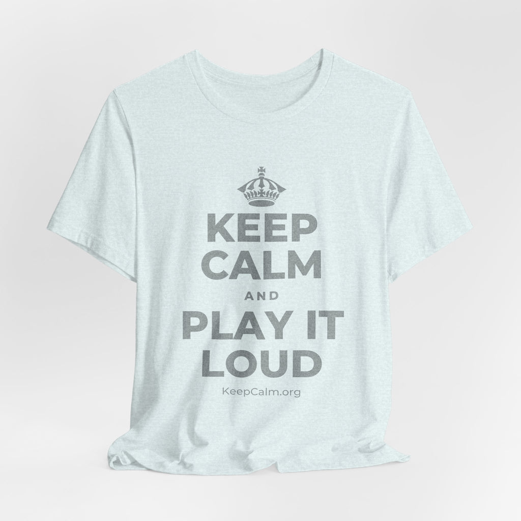 KEEP CALM AND PLAY IT LOUD T-Shirt (Soft Cream–Heather Mauve)