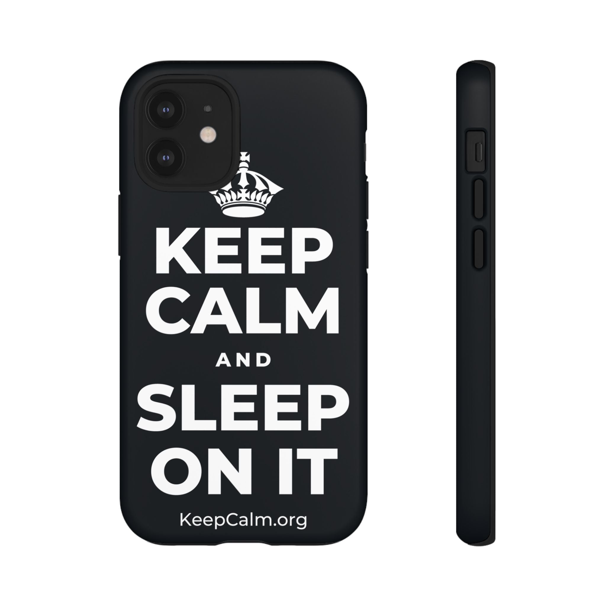 KEEP CALM AND SLEEP ON IT Phone Case (Dark)