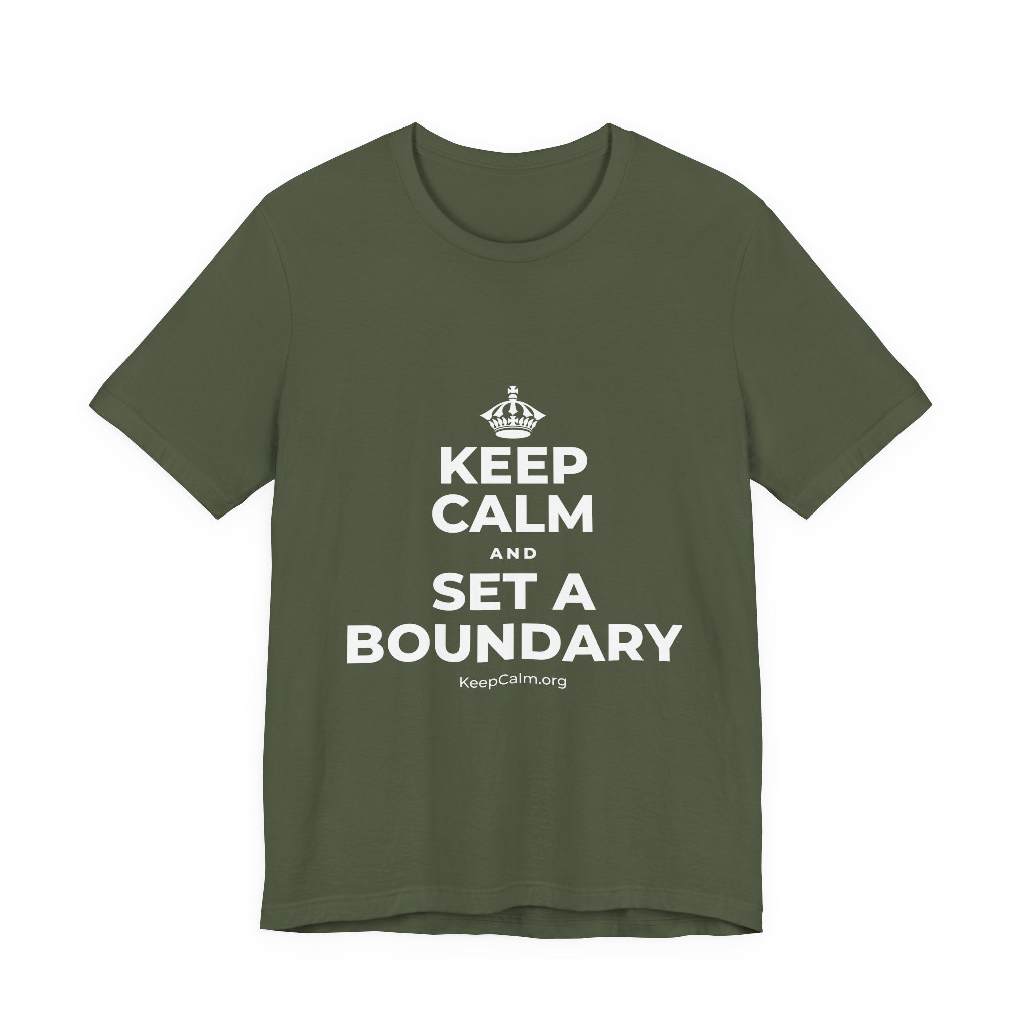 KEEP CALM AND SET A BOUNDARY T-Shirt (Military Green–Autumn)