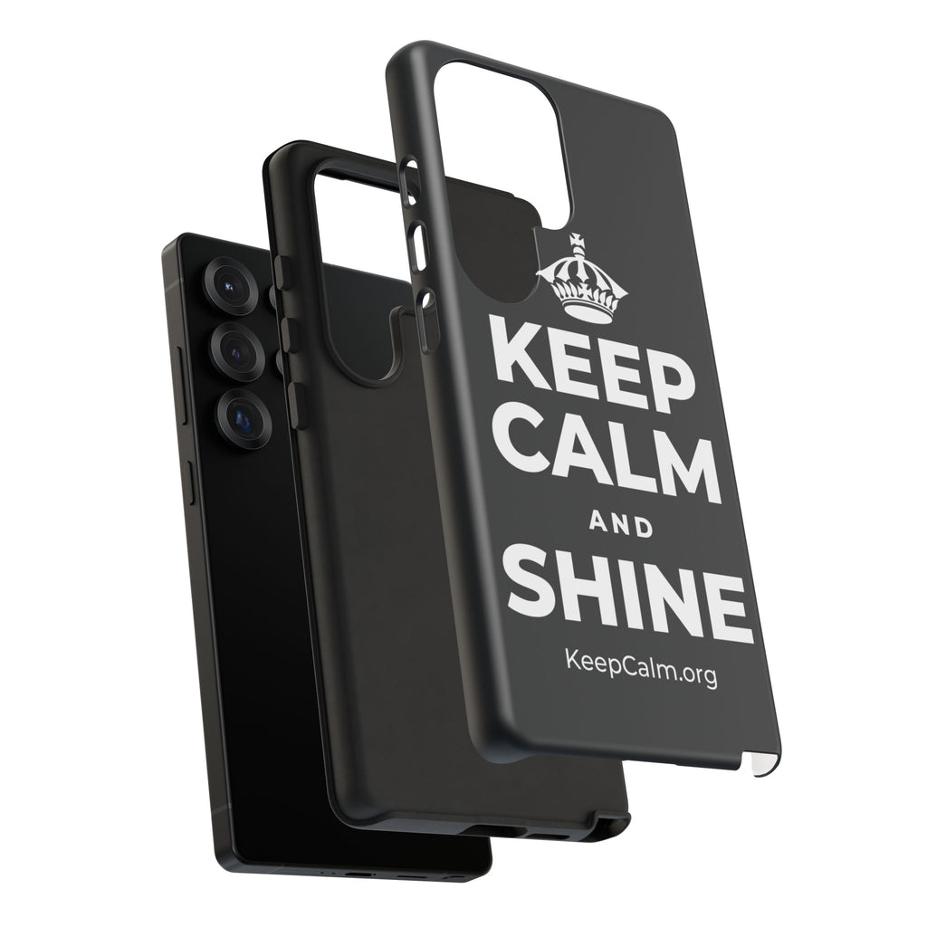 KEEP CALM AND SHINE Phone Case (Dark)
