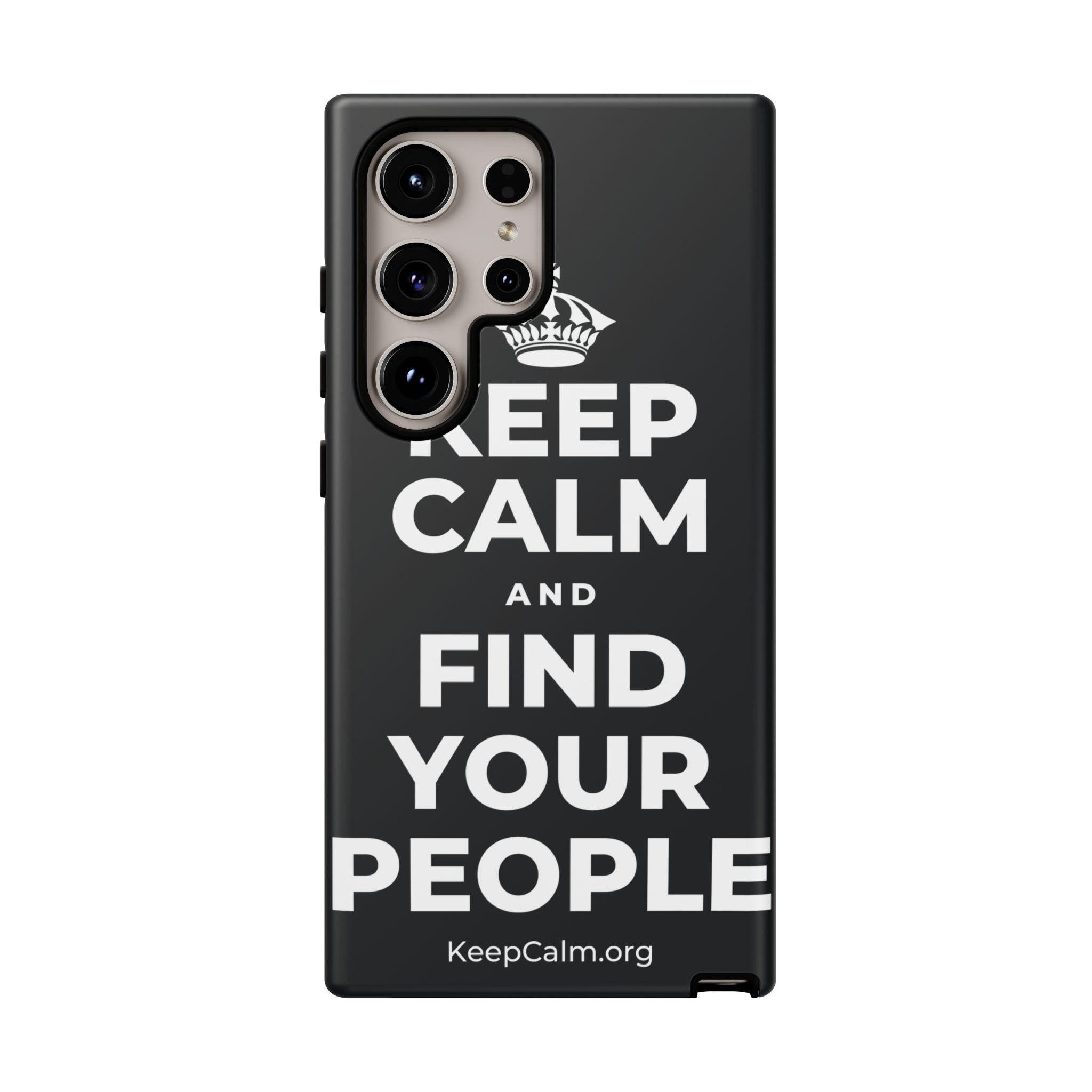 KEEP CALM AND FIND YOUR PEOPLE Phone Case (Dark)