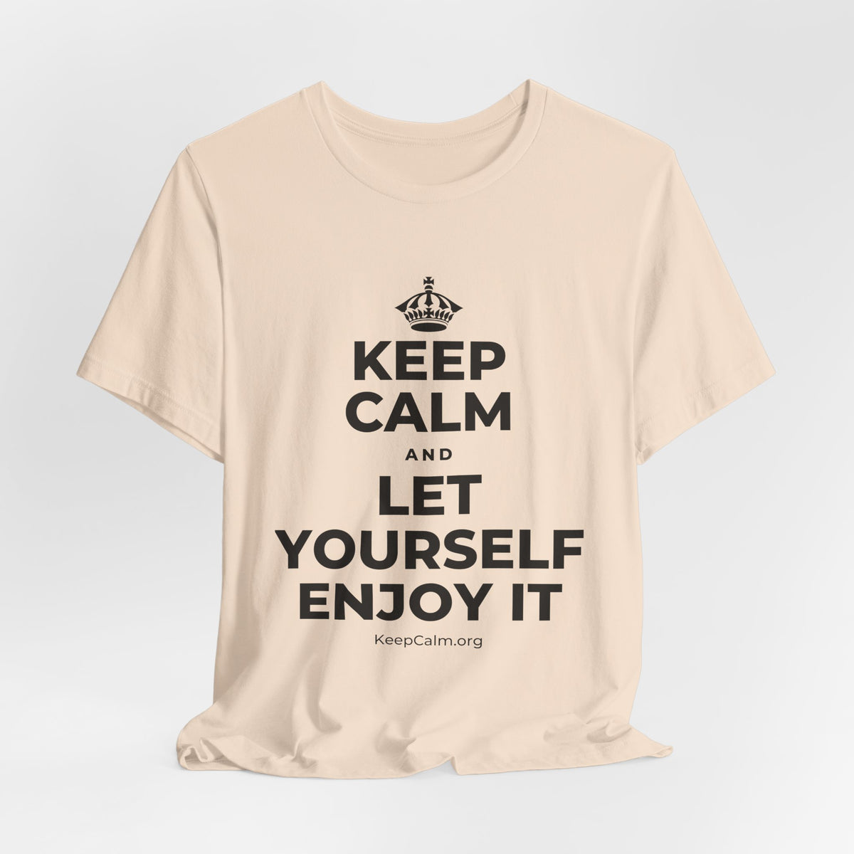 KEEP CALM AND LET YOURSELF ENJOY IT T-Shirt (Soft Cream–Heather Mauve)