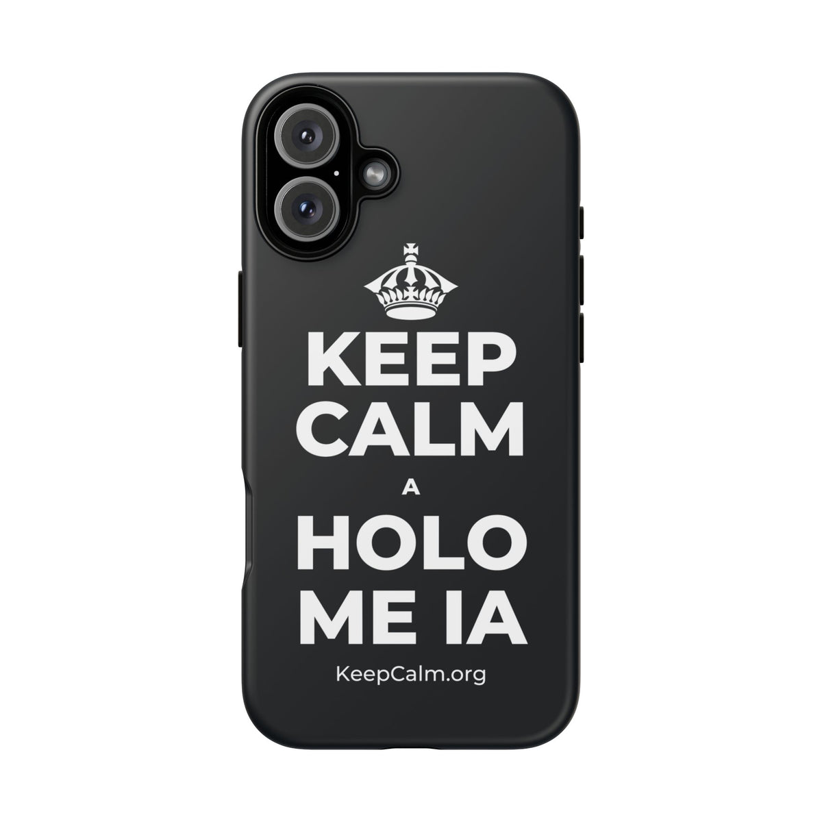 KEEP CALM A HOLO ME IA Phone Case (Dark)