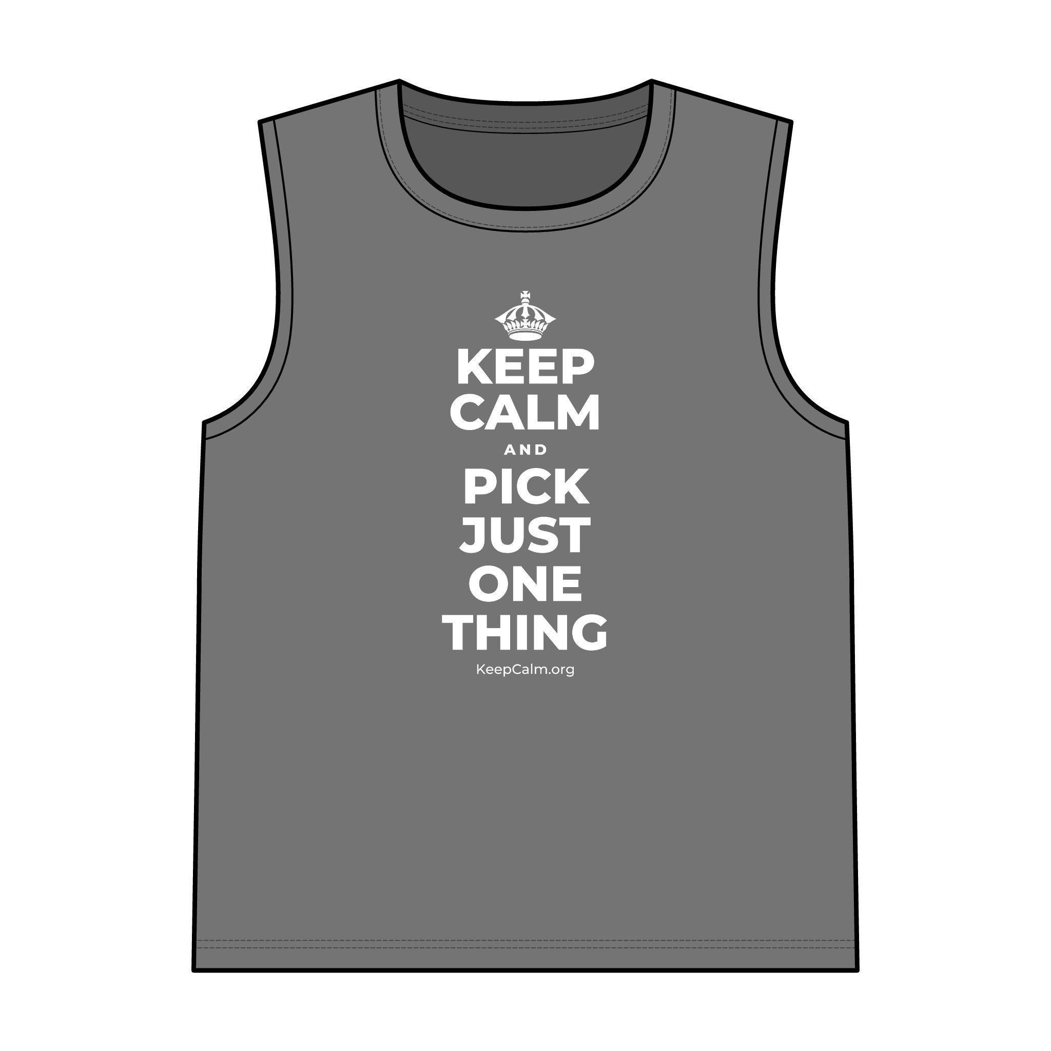 KEEP CALM AND PICK JUST ONE THING Tank Top