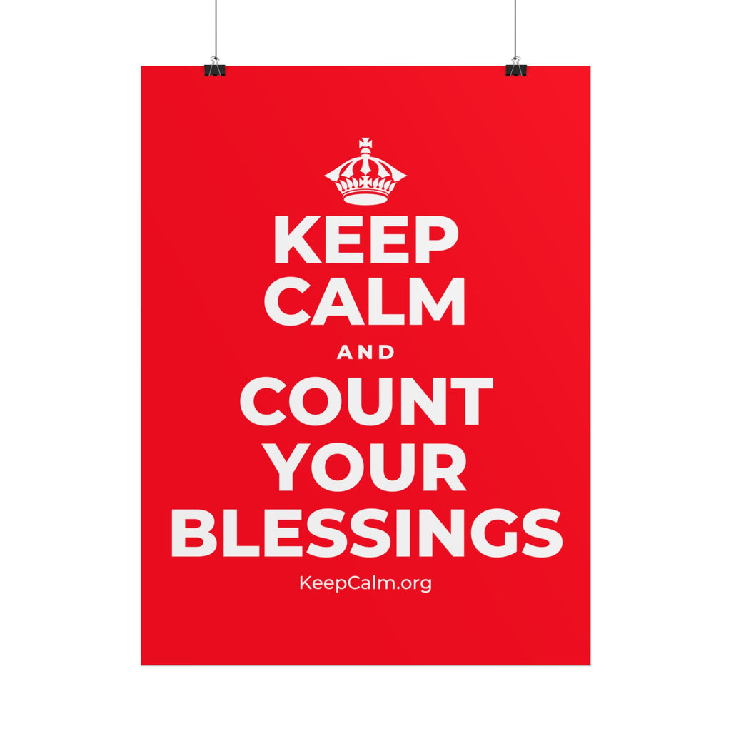 KEEP CALM AND COUNT YOUR BLESSINGS Poster