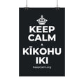 KEEP CALM A KĪKOHU IKI Satin Poster (Dark)