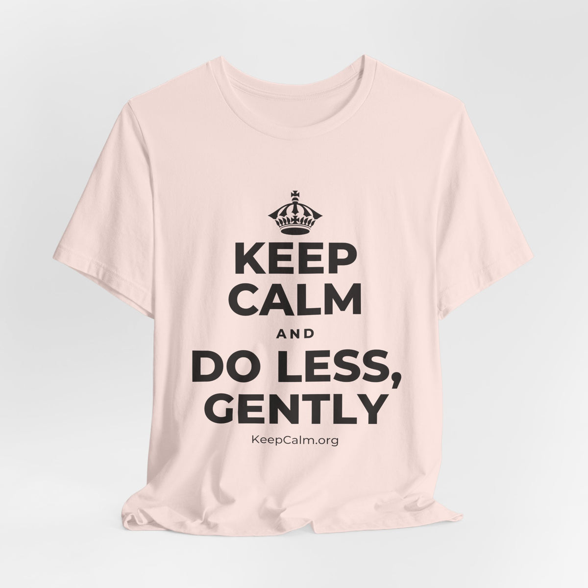 KEEP CALM AND DO LESS, GENTLY T-Shirt (Soft Cream–Heather Mauve)