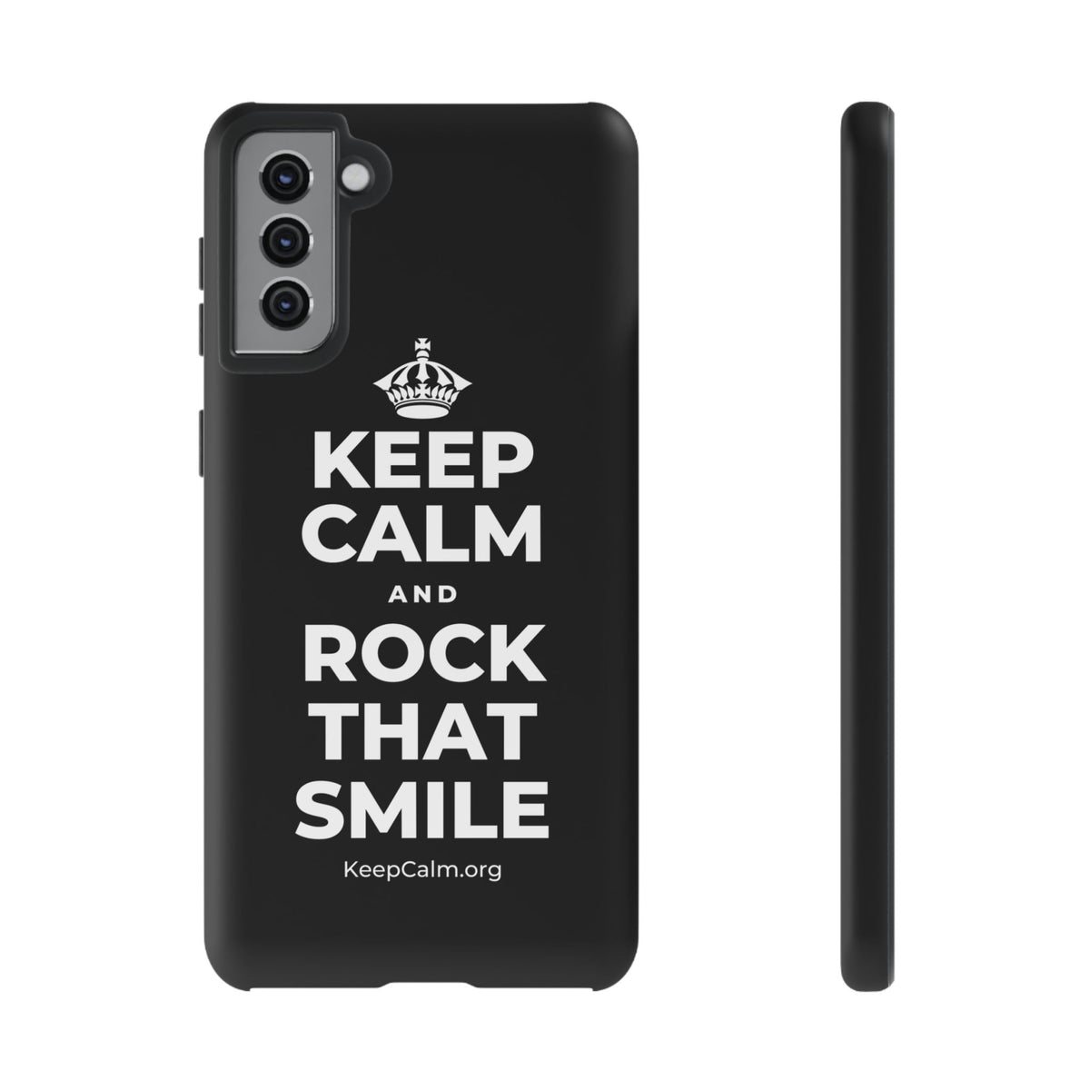 KEEP CALM AND ROCK THAT SMILE Phone Case