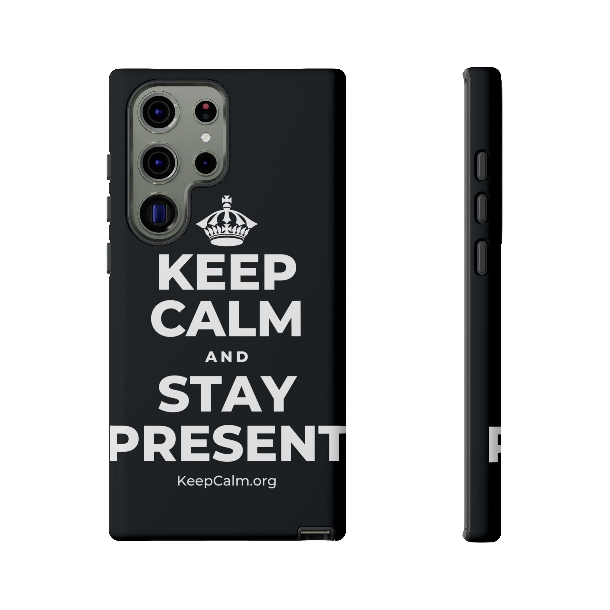 KEEP CALM AND STAY PRESENT Phone Case (Dark)