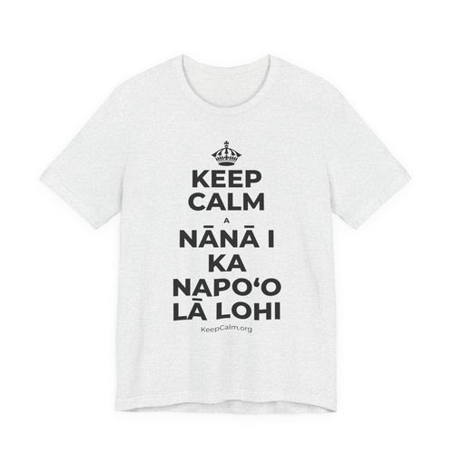 KEEP CALM A NĀNĀ I KA NAPOʻO LĀ LOHI T-Shirt (Soft Cream–Heather Mauve)