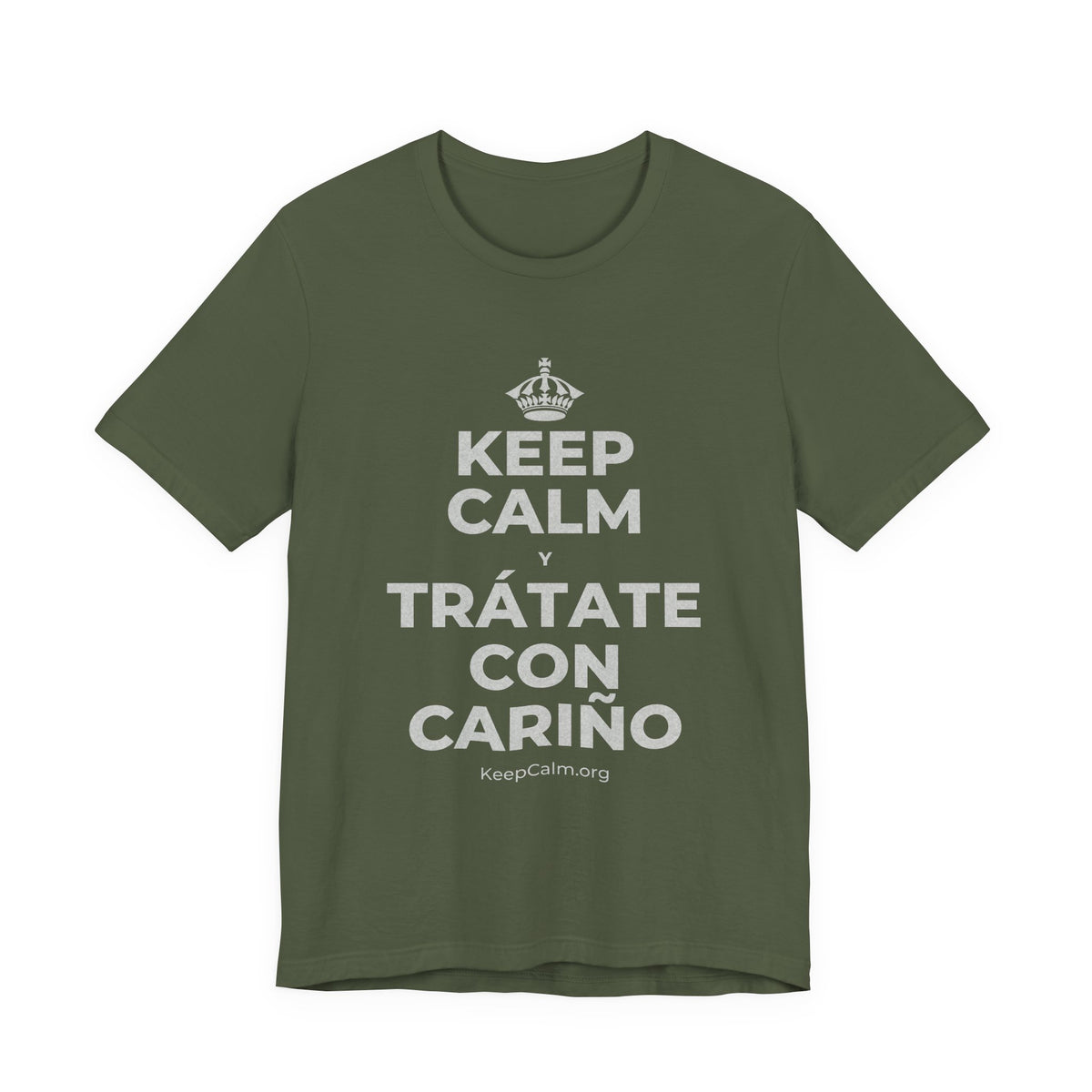 KEEP CALM Y TRÁTATE CON CARIÑO T-Shirt (Military Green–Autumn)