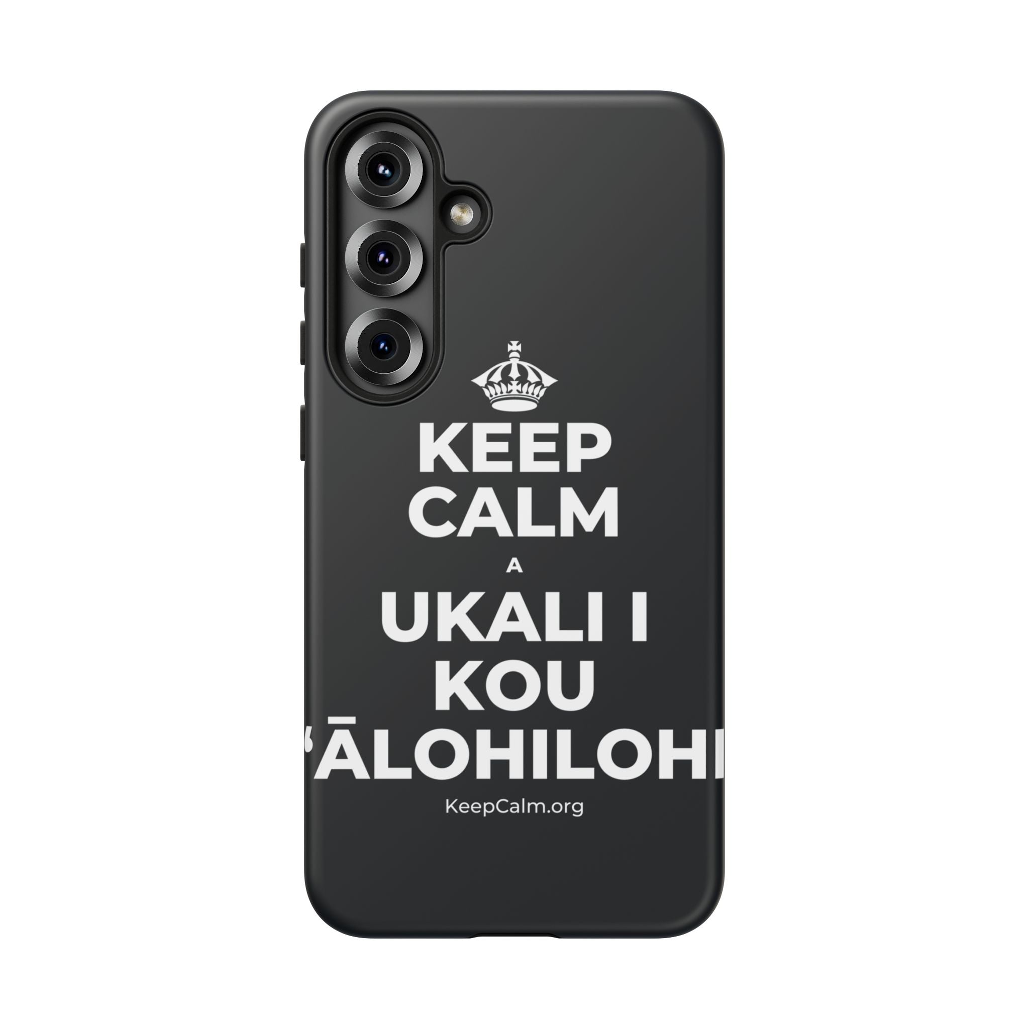 KEEP CALM A UKALI I KOU ʻĀLOHILOHI Phone Case (Dark)