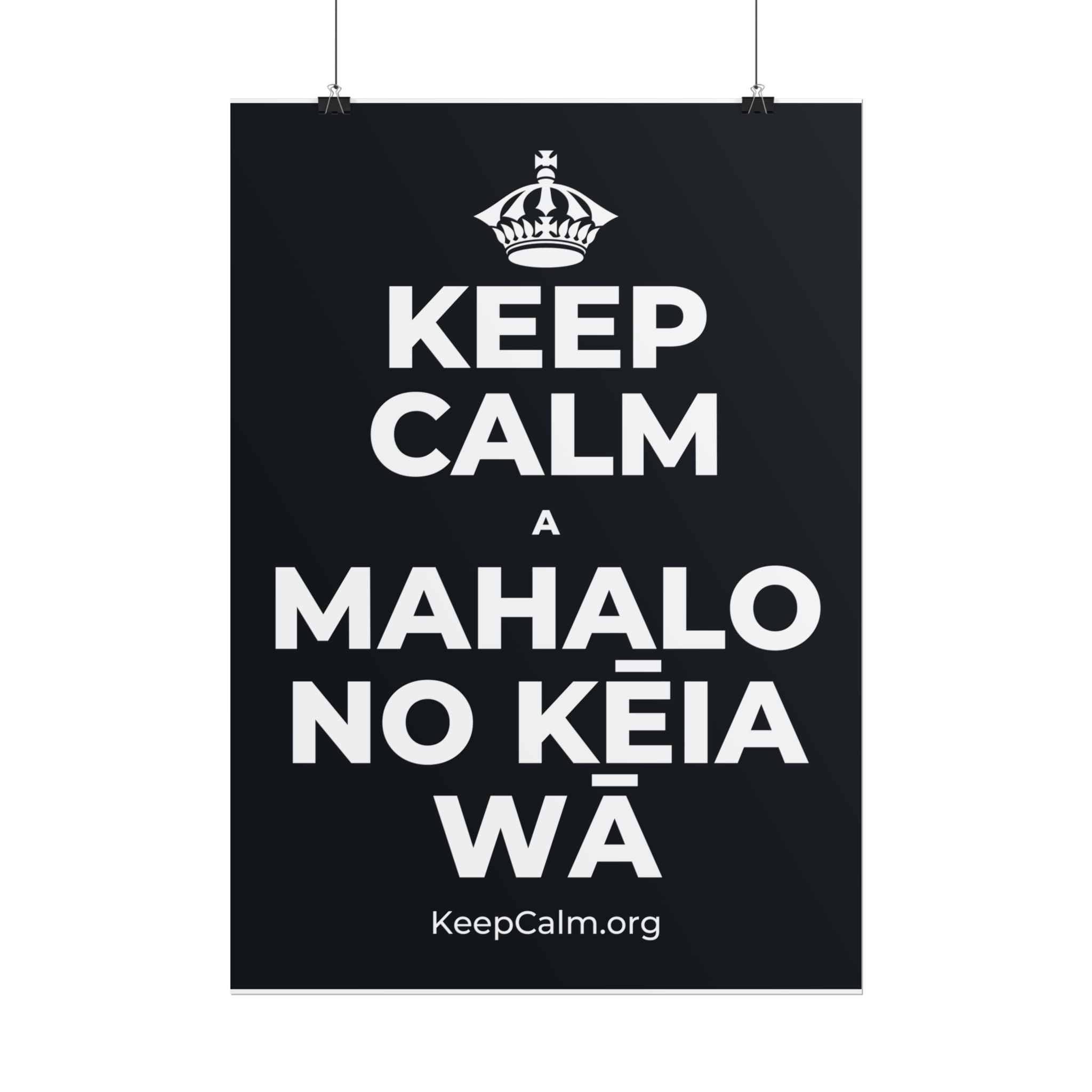 KEEP CALM A MAHALO NO KĒIA WĀ Poster (Dark)