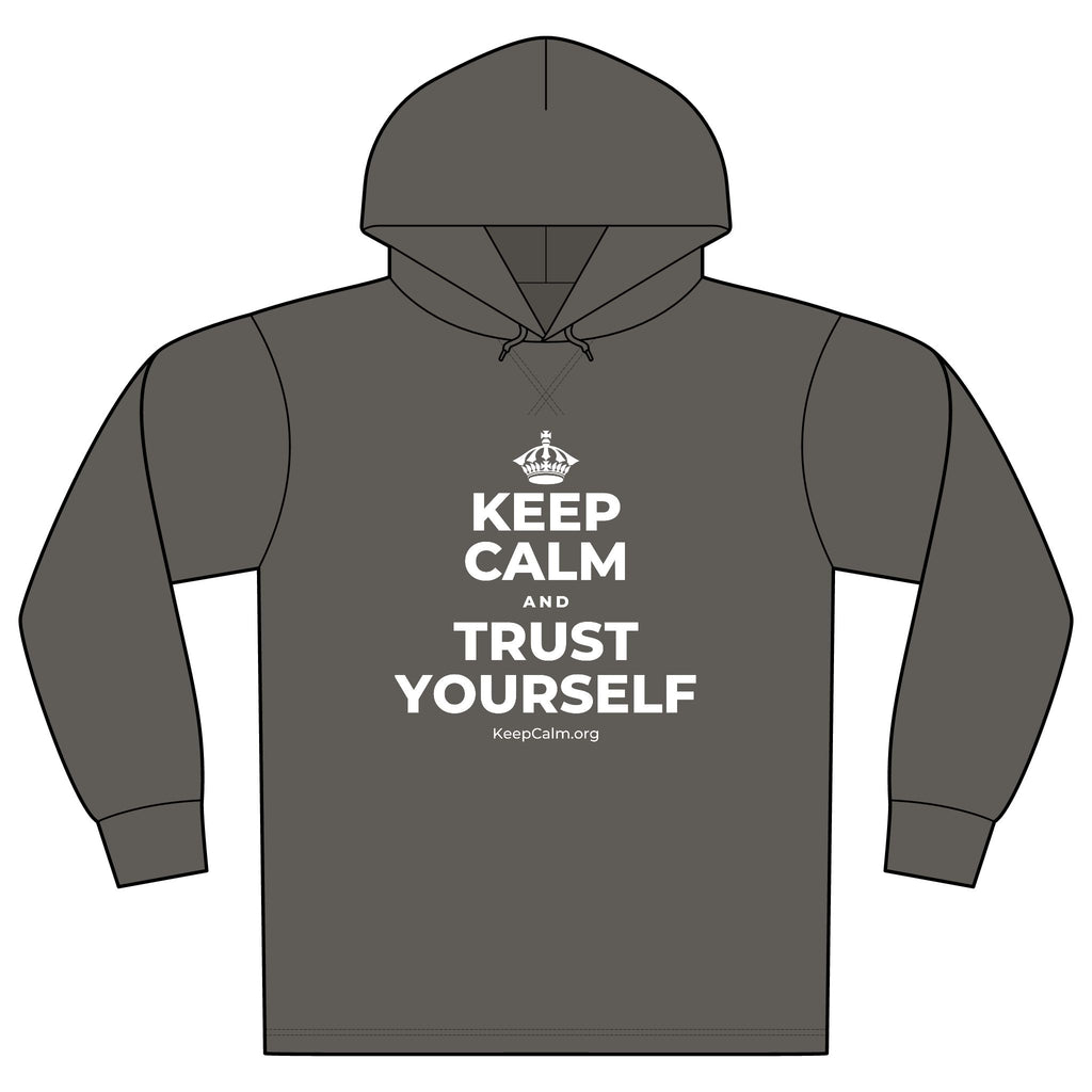 KEEP CALM AND TRUST YOURSELF Organic Hoodie Tee