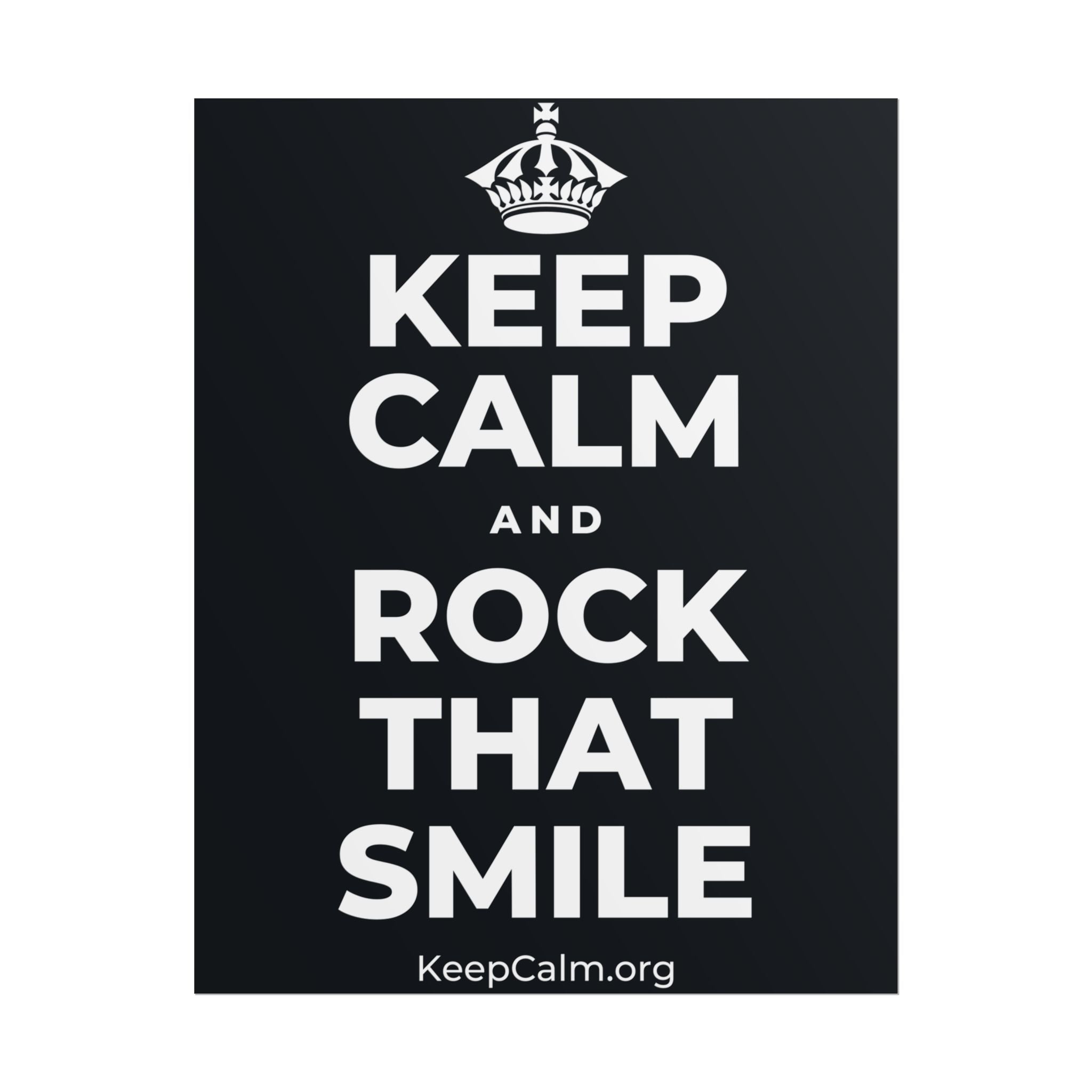KEEP CALM AND ROCK THAT SMILE Poster (Dark)