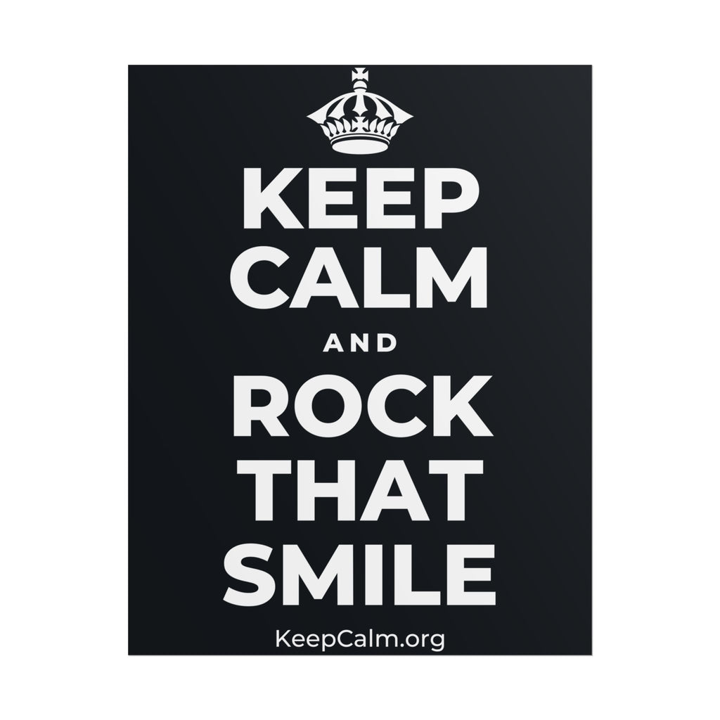 KEEP CALM AND ROCK THAT SMILE Poster (Dark)