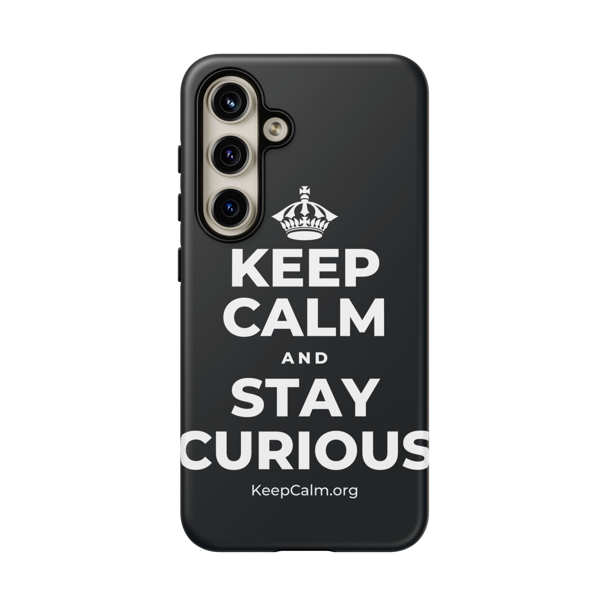 KEEP CALM AND STAY CURIOUS Phone Case (Dark)