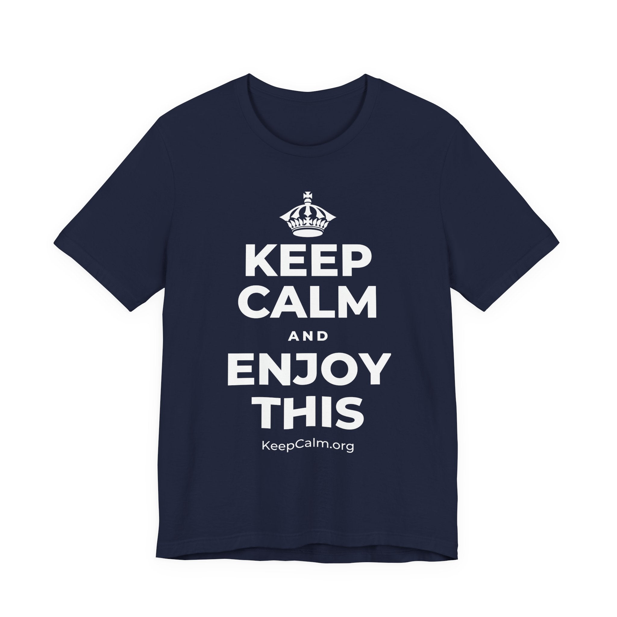 KEEP CALM AND ENJOY THIS T-Shirt (White–Asphalt)