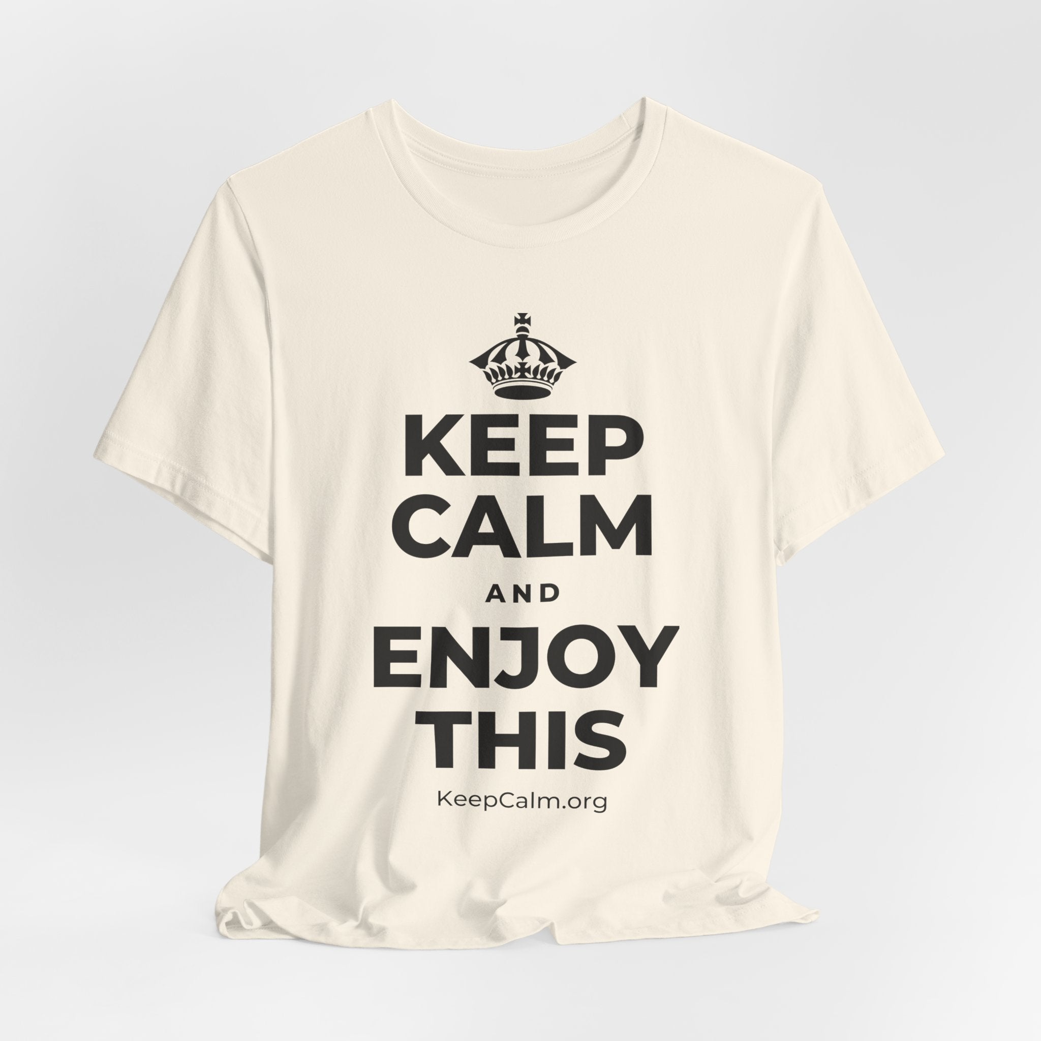 KEEP CALM AND ENJOY THIS T-Shirt (White–Asphalt)