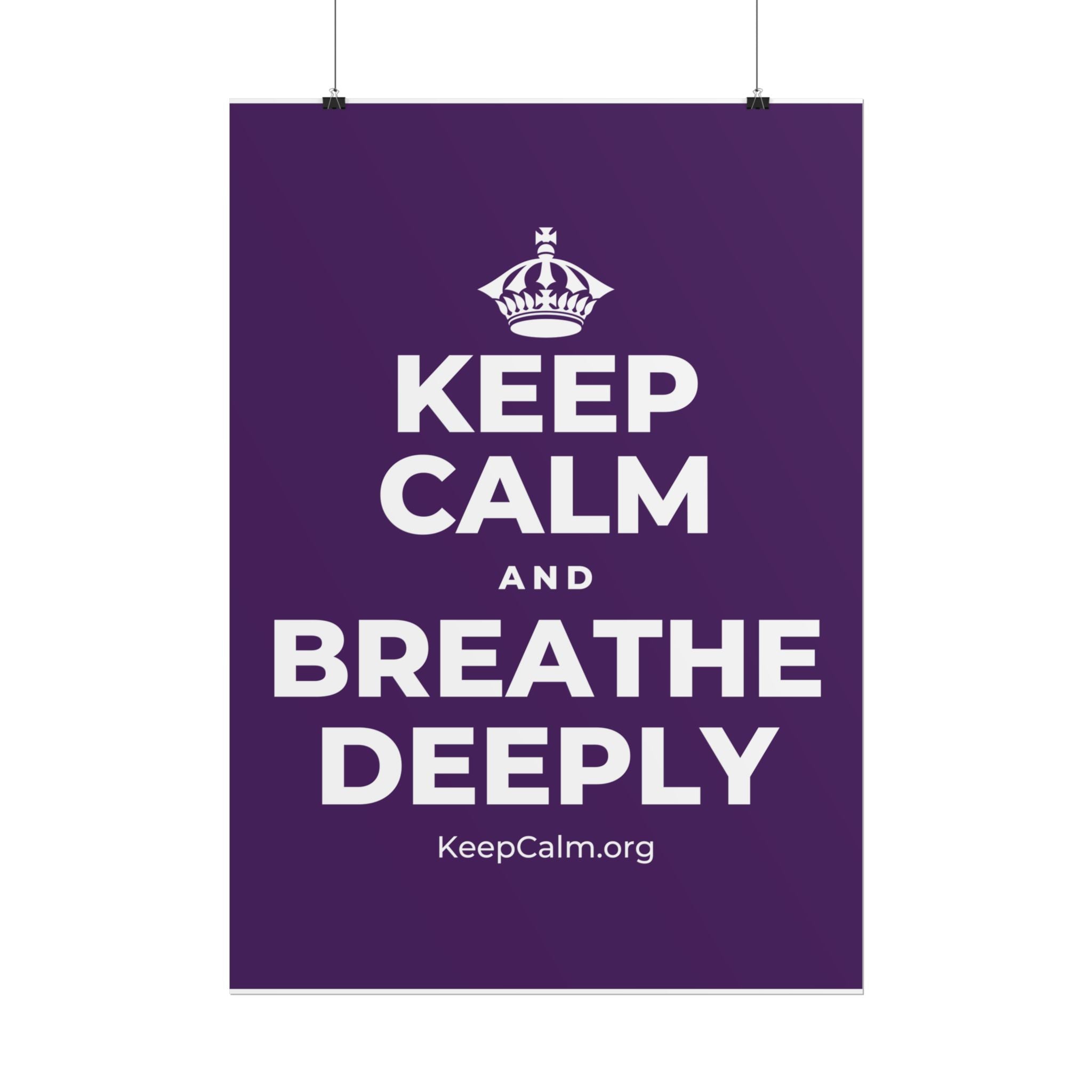 KEEP CALM AND BREATHE DEEPLY Poster