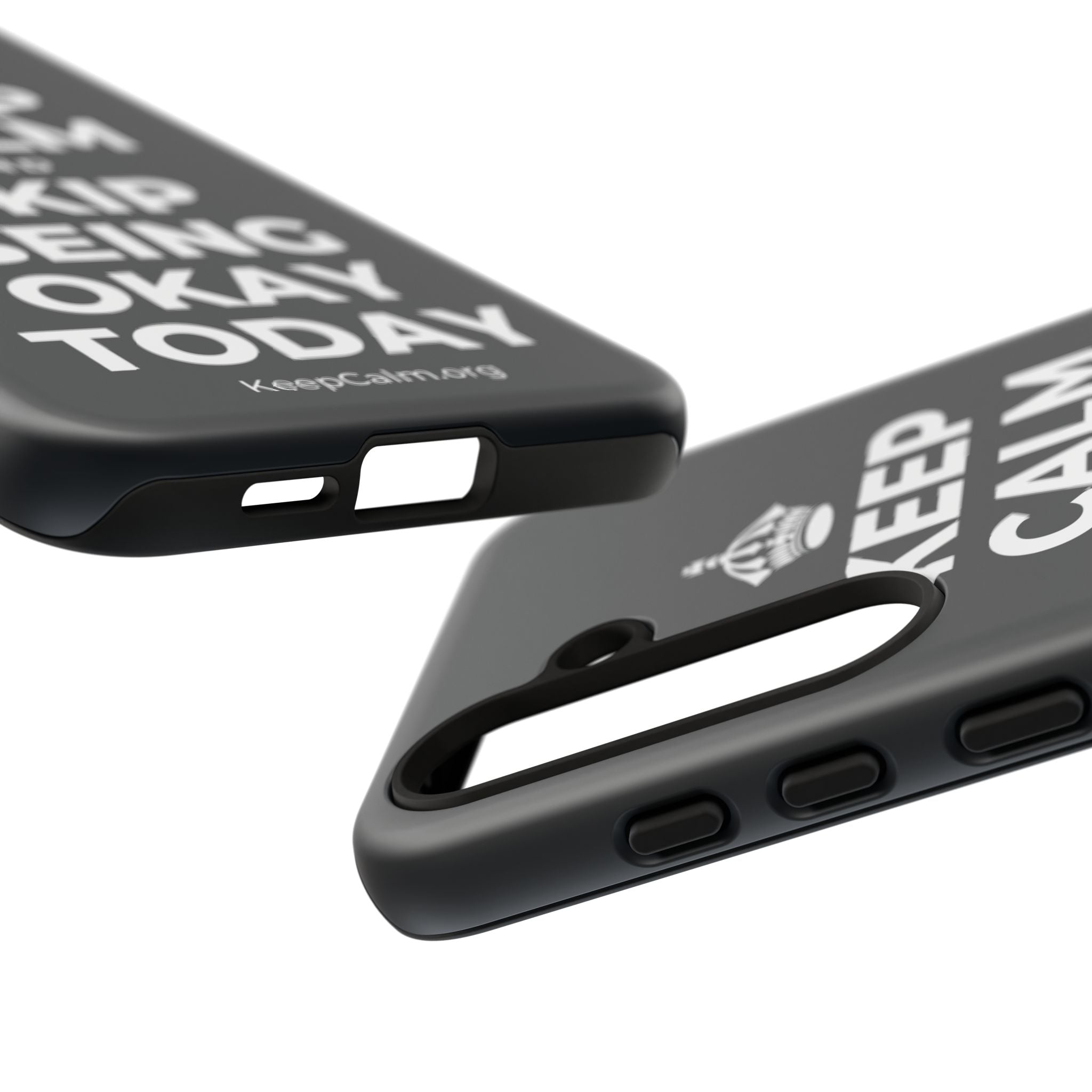KEEP CALM AND SKIP BEING OKAY TODAY Phone Case (Dark)