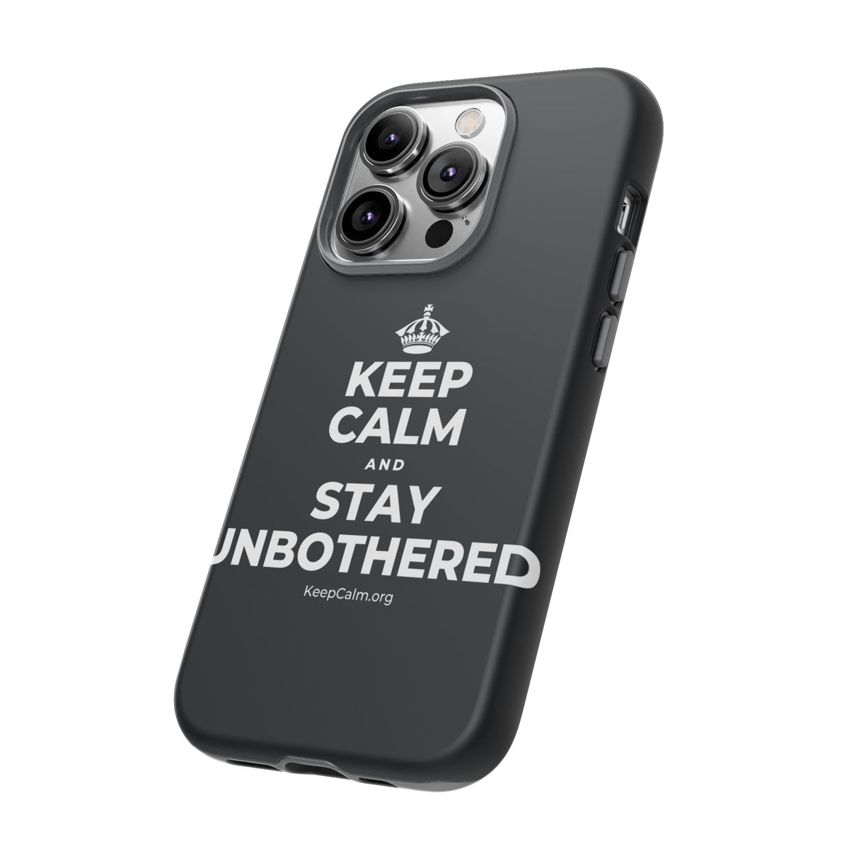 KEEP CALM AND STAY UNBOTHERED Phone Case (Dark)