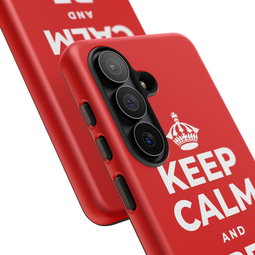 KEEP CALM AND BE PROUD Phone Case