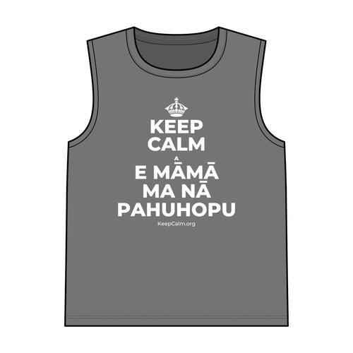 KEEP CALM A E MĀMĀ MA NĀ PAHUHOPU Tank Top