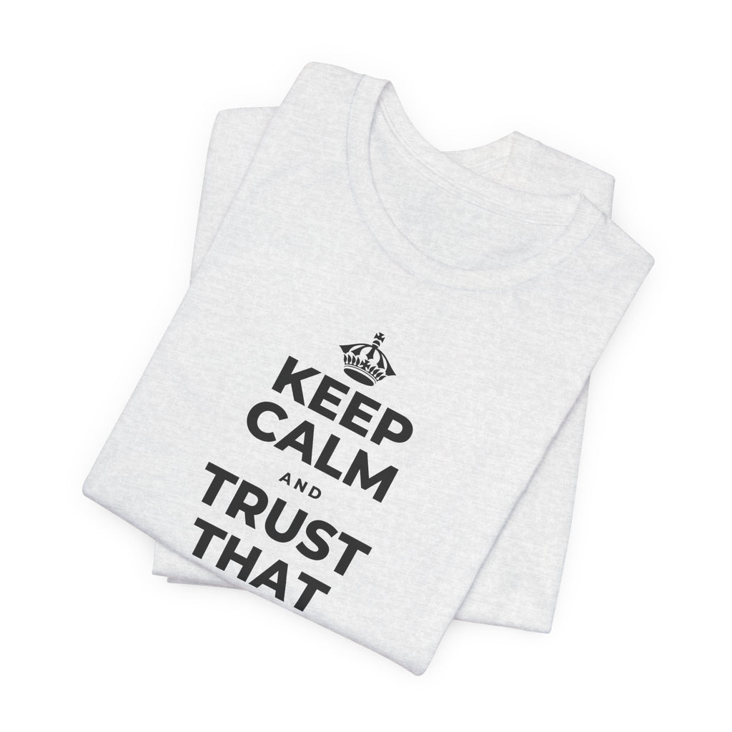 KEEP CALM AND TRUST THAT YOU'RE DOING YOUR BEST T-Shirt (Soft Cream–Heather Mauve)