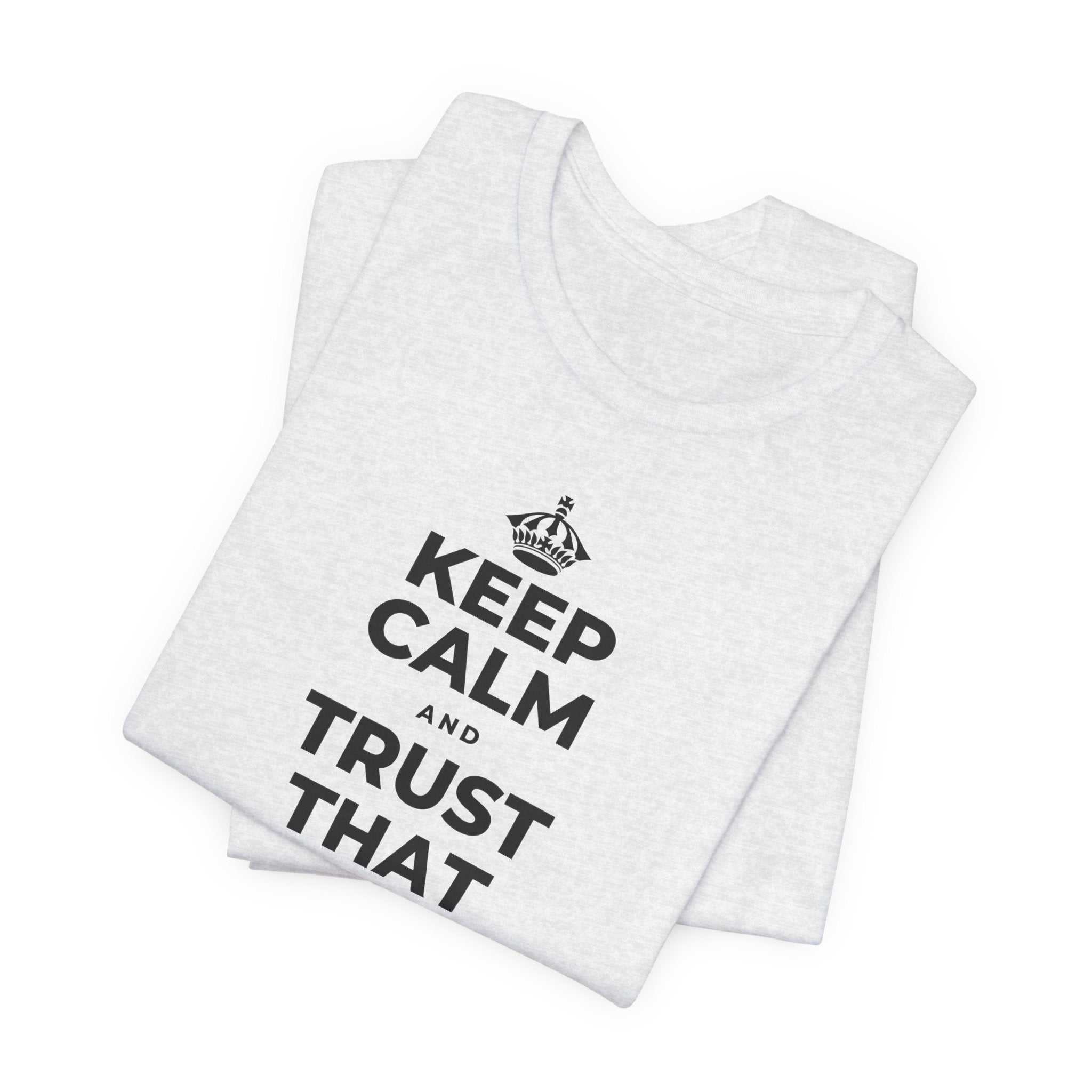 KEEP CALM AND TRUST THAT YOU'RE DOING YOUR BEST T-Shirt (Soft Cream–Heather Mauve)