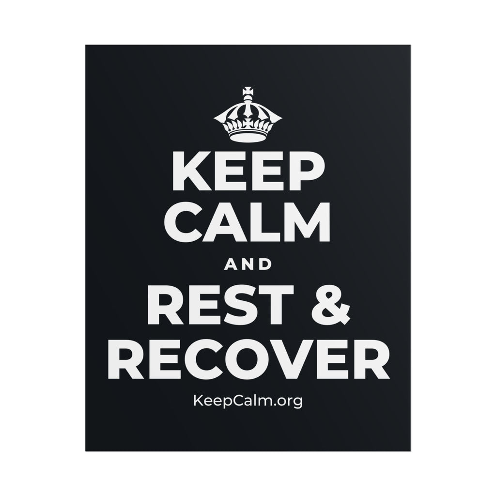 KEEP CALM AND REST & RECOVER Poster (Dark)